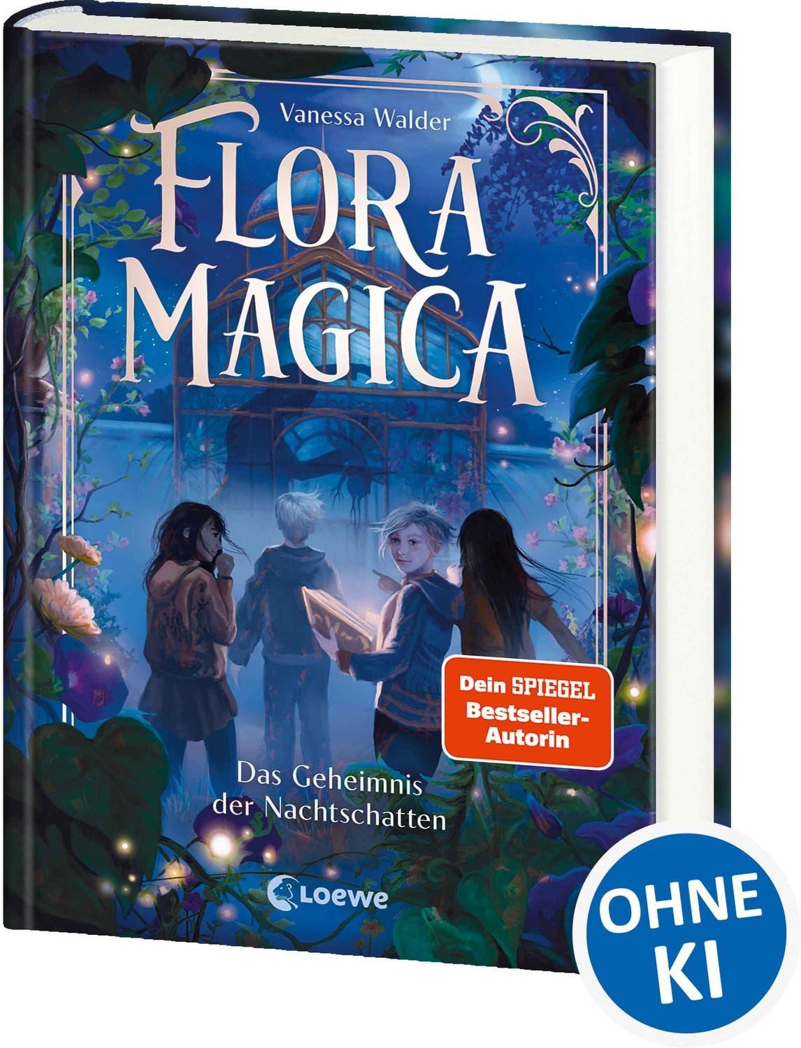 Flora Magica (Band 1) - Das Geheimnis der Nachtschatten / Vanessa Walder, Begib dich in die magische Welt der Pflanzen - Außergewöhnlicher Fantasy-Auftakt ab 9 Jahren von Bestseller-Autorin Vanessa Walder