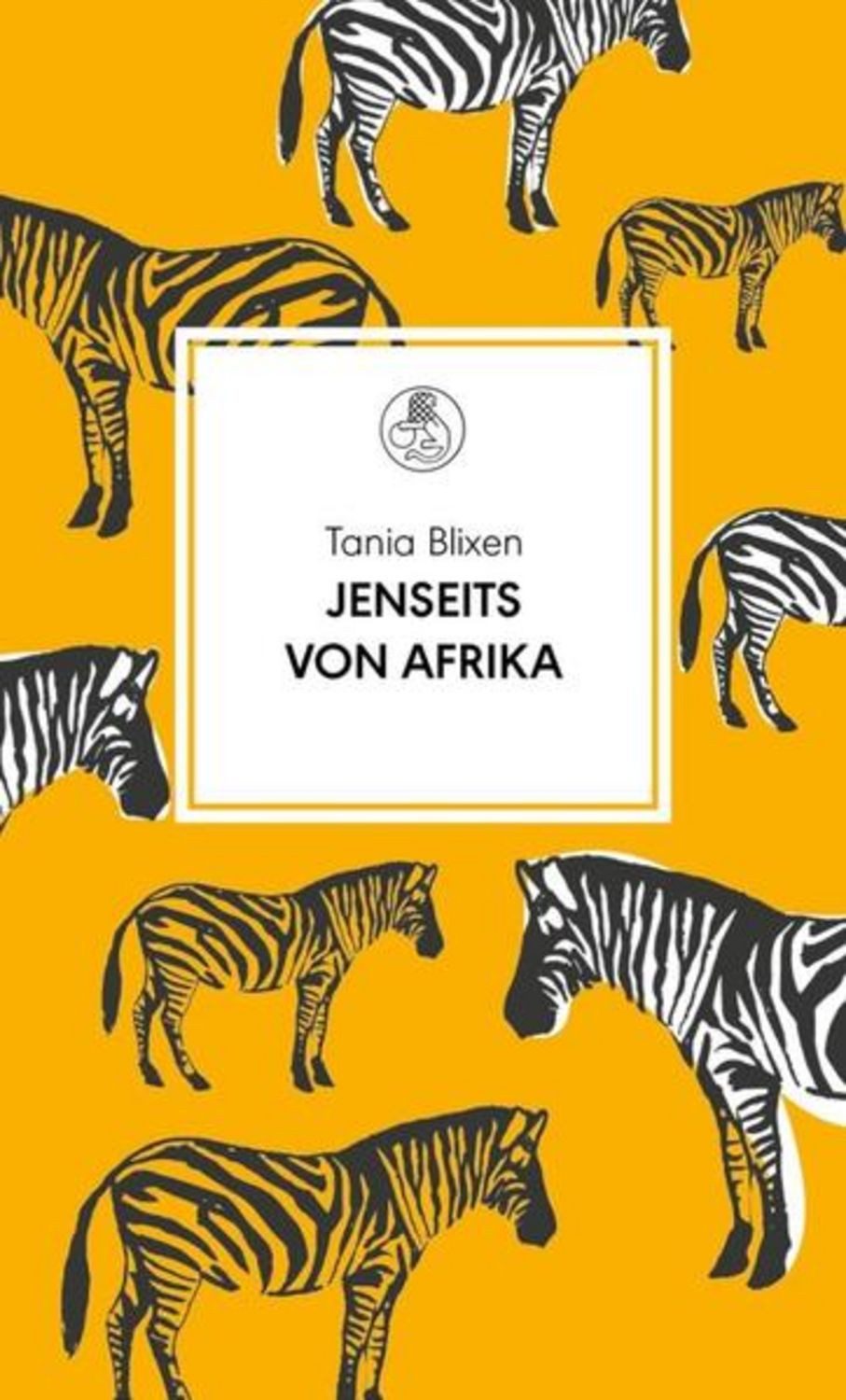 Jenseits von Afrika / Tania Blixen