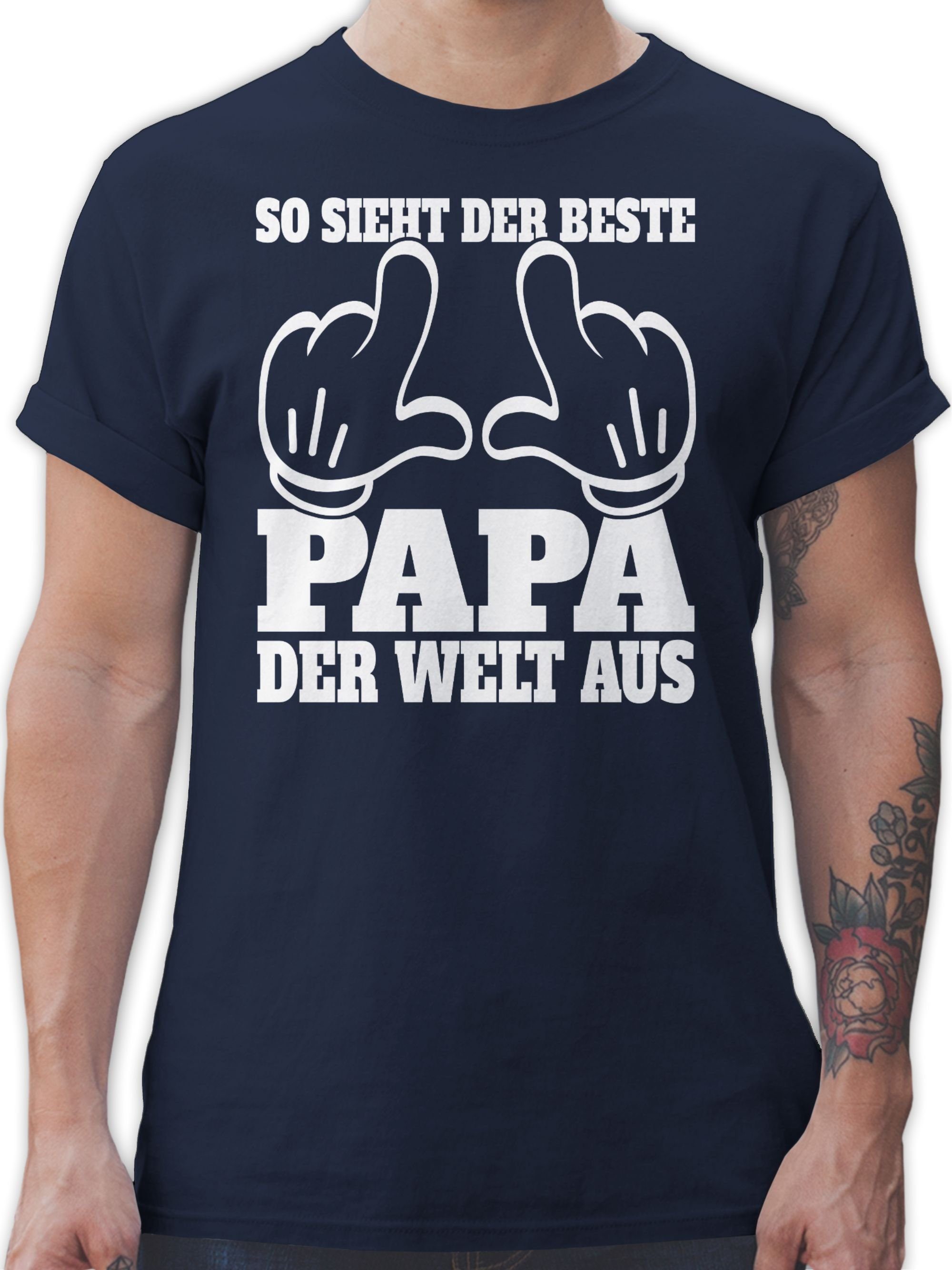 - aus Shirtracer mit der Blau 01 Vatertag Navy So beste Papa der Papa sieht Welt für Händen weiß Geschenk T-Shirt