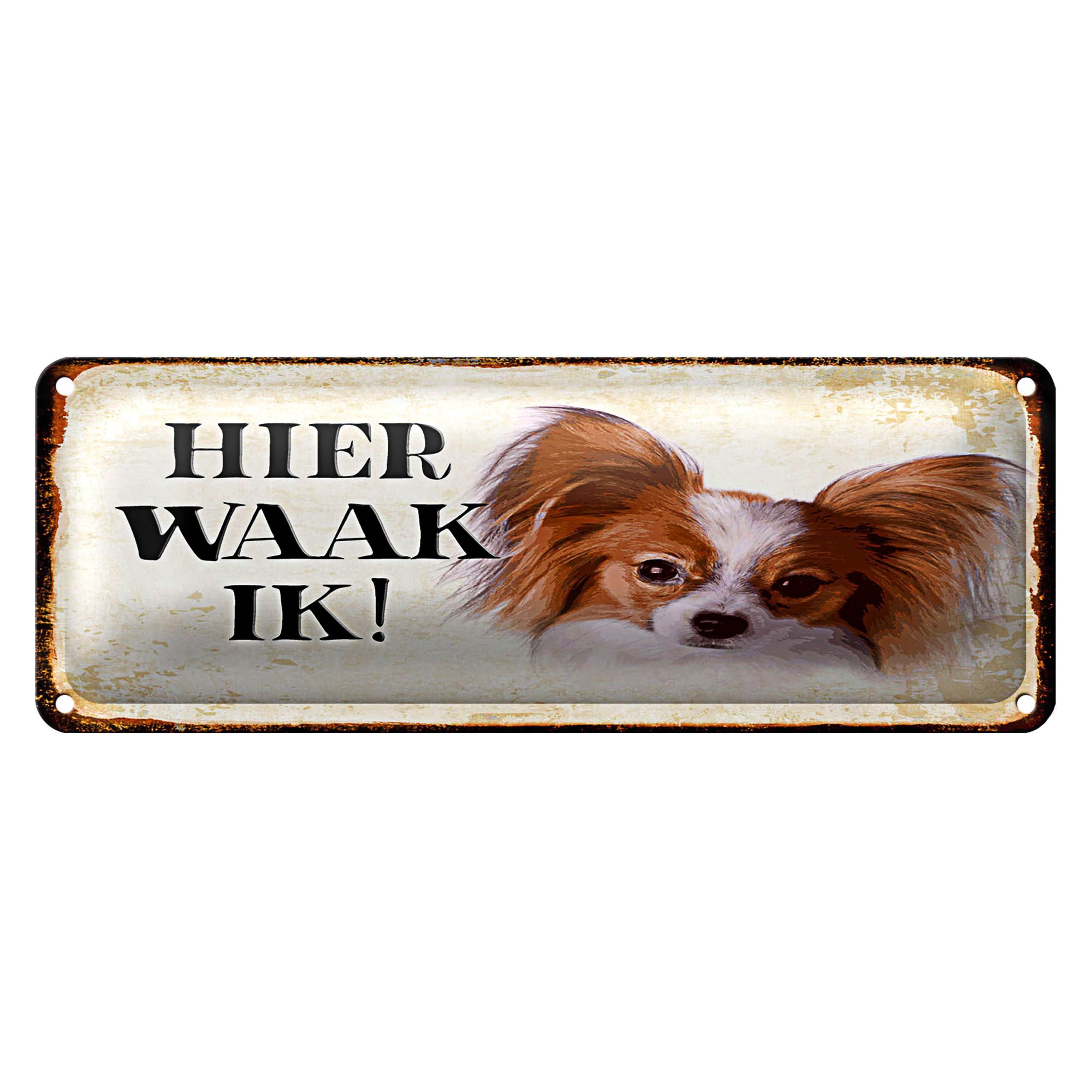 Roomando Metallschild Spruch 27x10 cm holländisch Hier Waak ik Papillon Dekoration