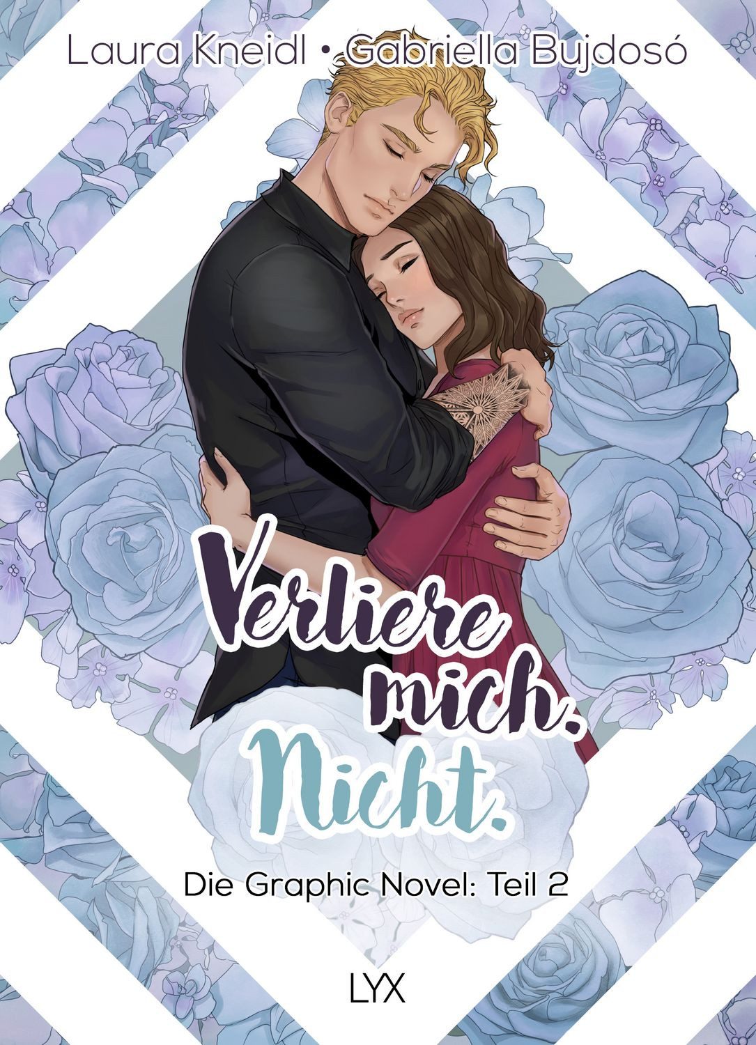 Verliere mich. Nicht.: Die Graphic Novel / Laura Kneidl, Teil 2