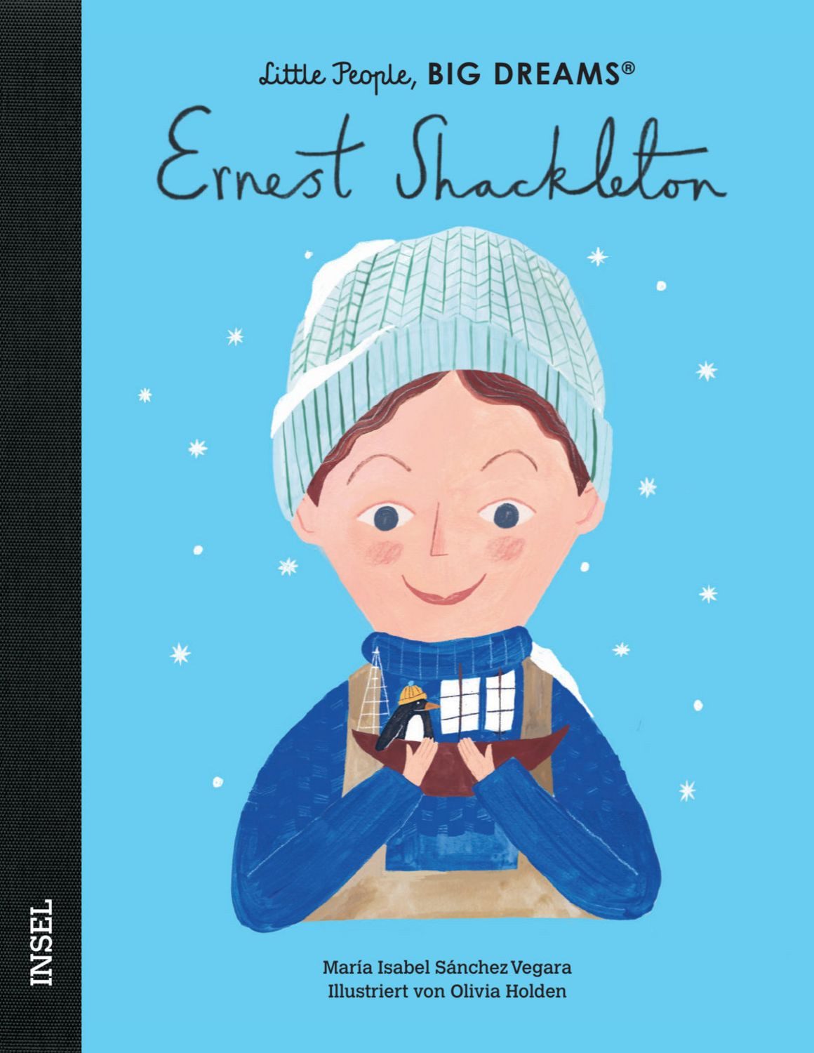 Ernest Shackleton – Little People, BIG DREAMS (Deutsche Ausgabe) / María Isabel Sánchez Vegara