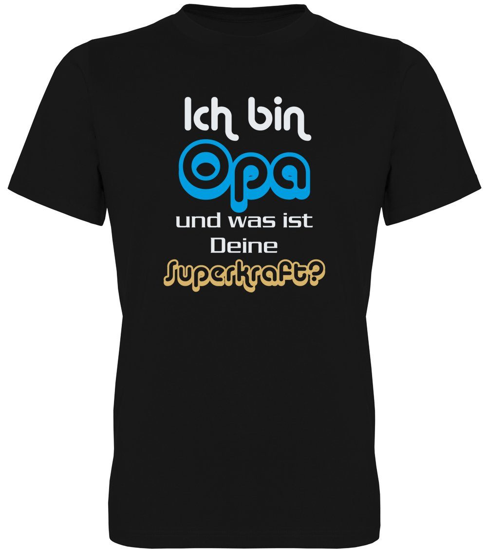 T-Shirt Ich bin Opa und was ist Deine Superkraft?