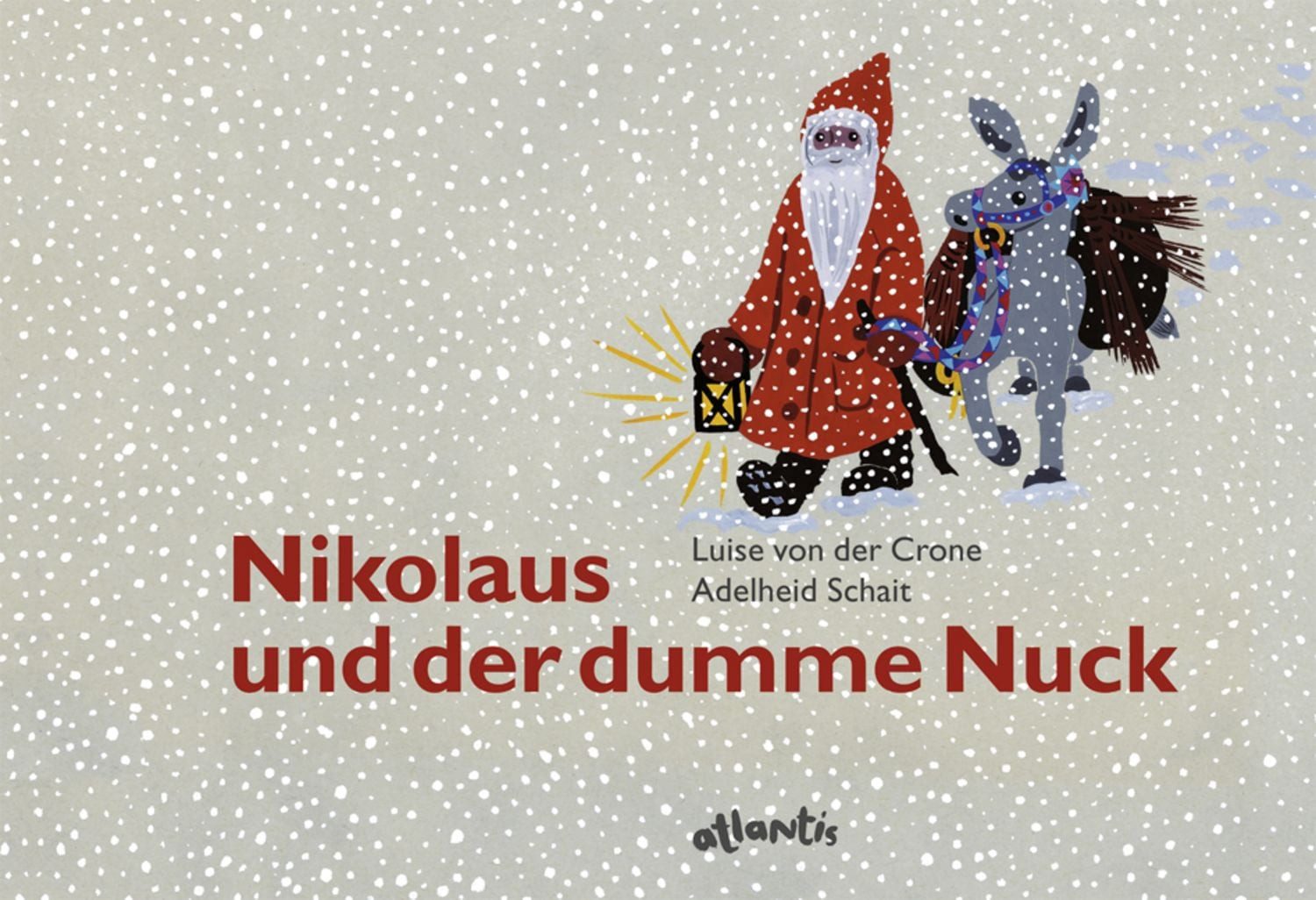 Nikolaus und der dumme Nuck / Luise der Crone