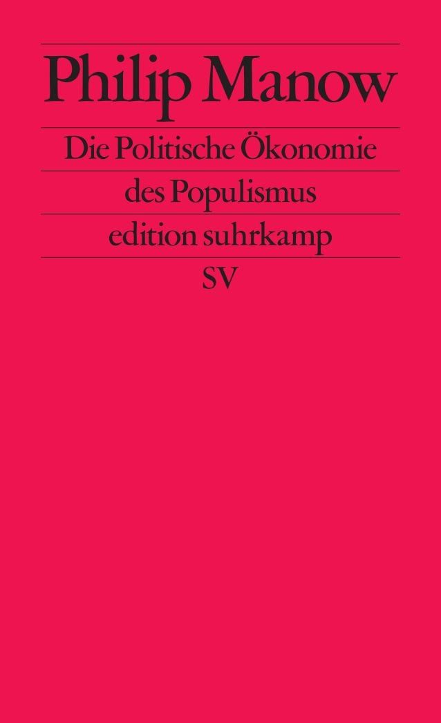 Fachbuch Die Politische Ökonomie des Populismus Philip Manow