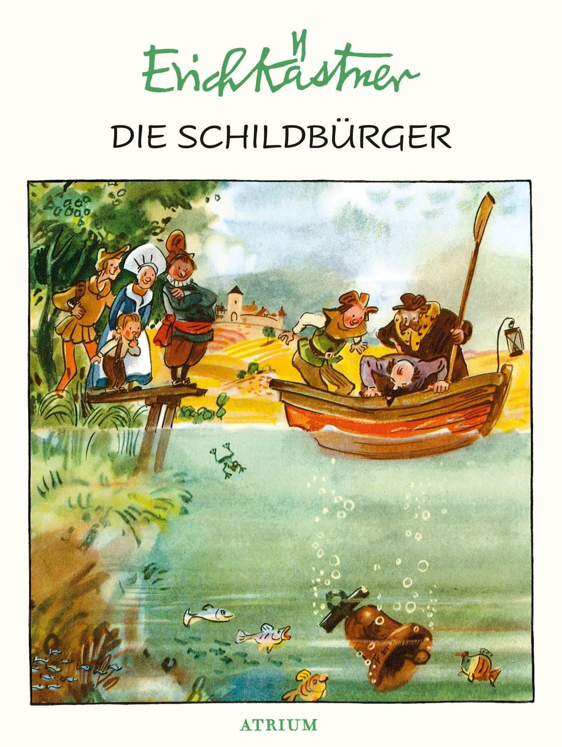 Die Schildbürger / Erich Kästner