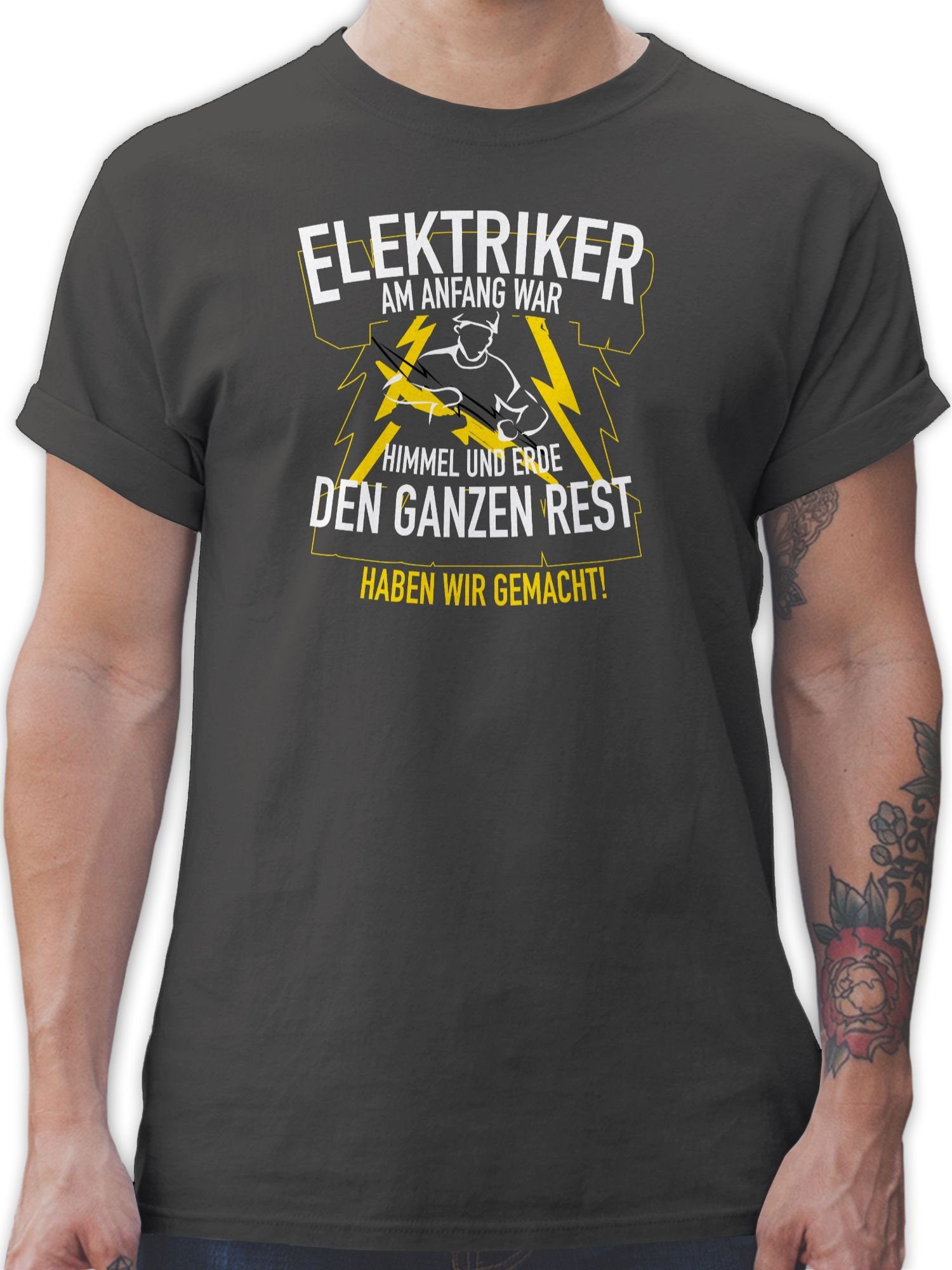 Shirtracer T-Shirt Elektriker, am Anfang war Himmel und Erde Handwerker Geschenke 1 Dunkelgrau