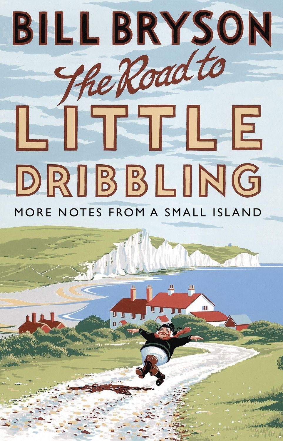 The Road to Little Dribbling / Bill Bryson