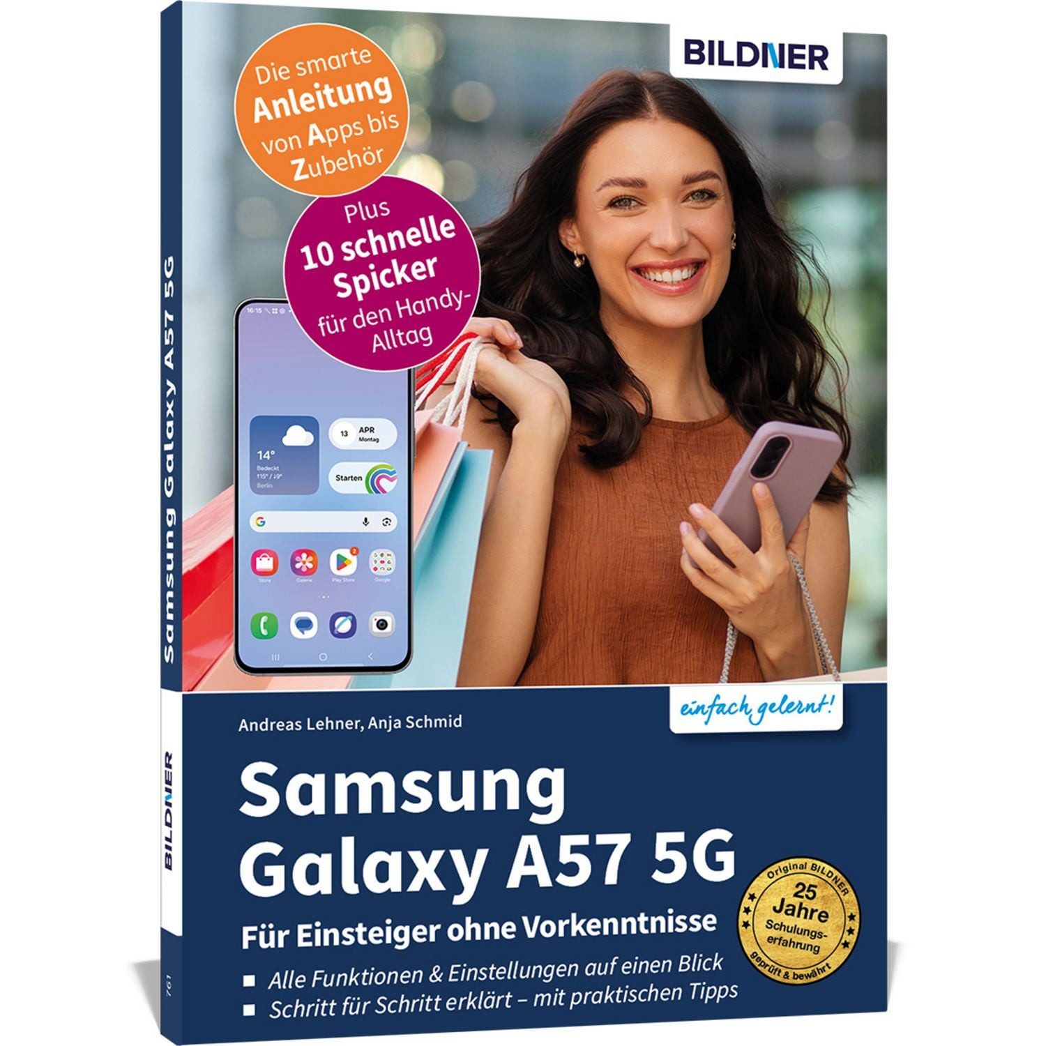 Samsung Galaxy A57 5G - Praxisbuch für Einsteiger ohne Vorkenntnisse / Anja Schmid, Andreas Lehner