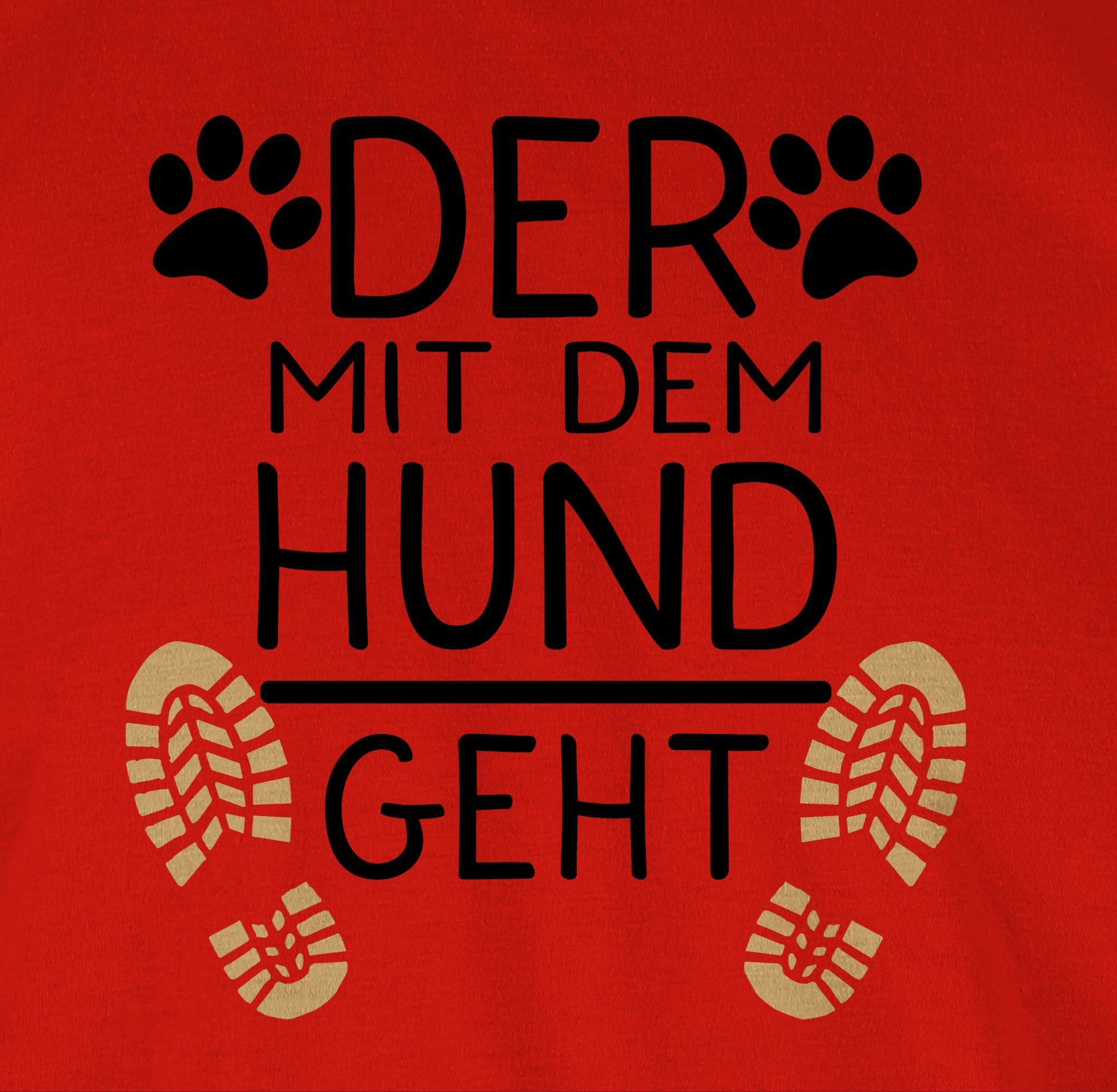 Shirtracer T-Shirt Der mit Geschenk Hundebesitzer geht - Rot Hund dem 03 für schwarz