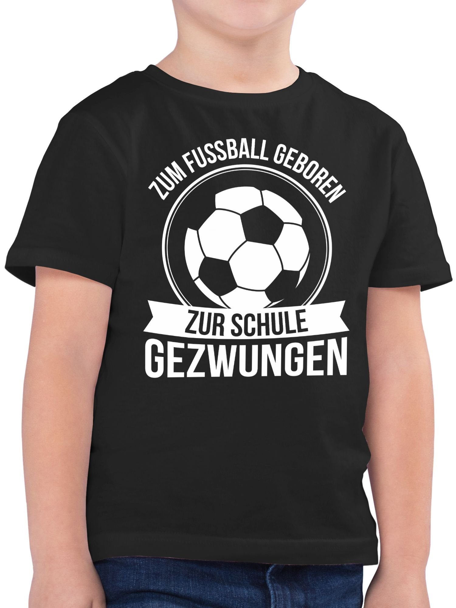 Shirtracer T-Shirt Zum Fußball geboren zur Schule gezwungen Einschulung Junge Schulanfang Geschenke 01 Schwarz