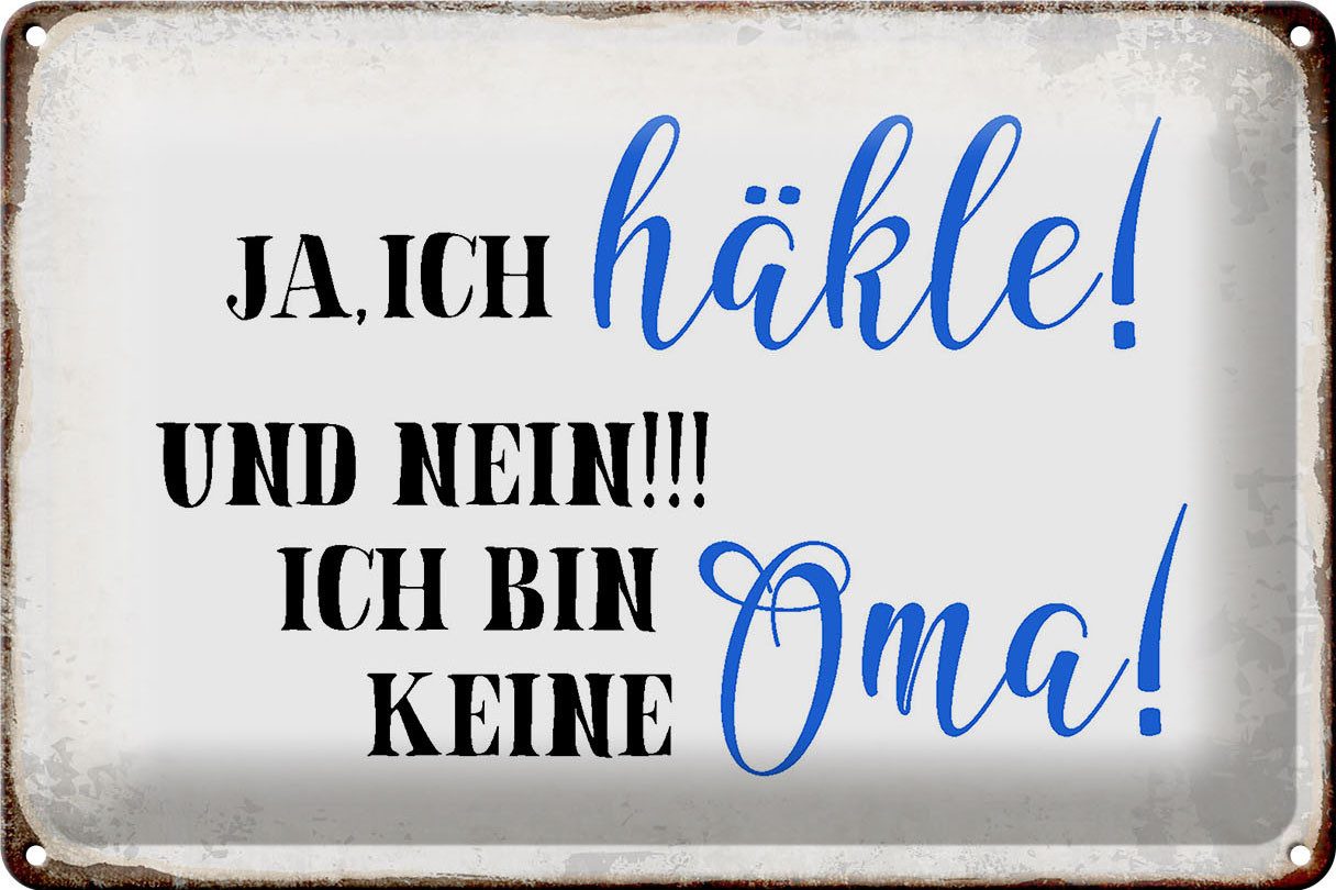 Metallschild Schild Blech 30x20cm - Made in Germany - Spruch ja ich häkle und bin k