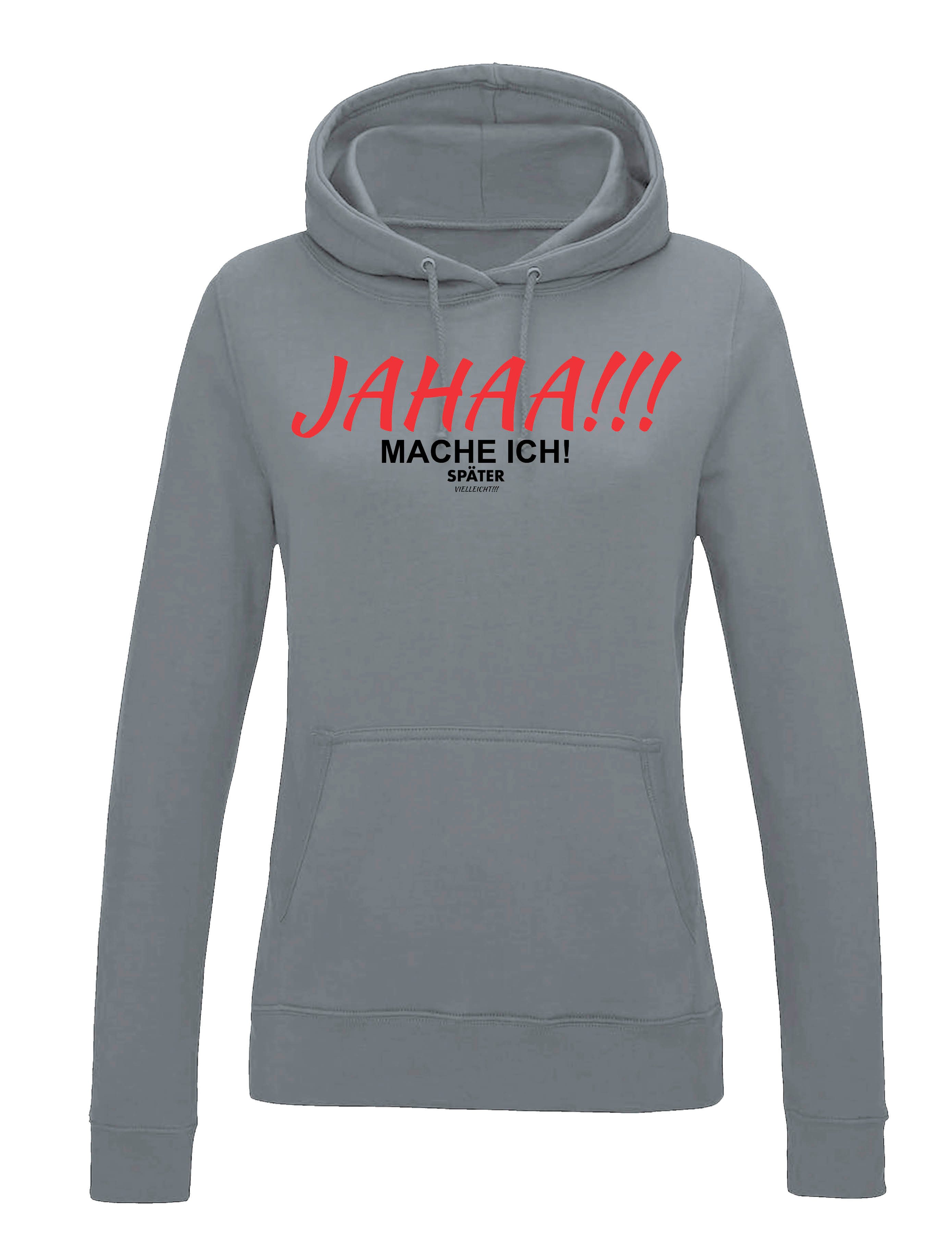 Youth Designz Kapuzenpullover "JAHAA mache ich später" Damen Hoodie Pullover lustig Fun Print Motiv mit witzigen Aufdruck für Frauen