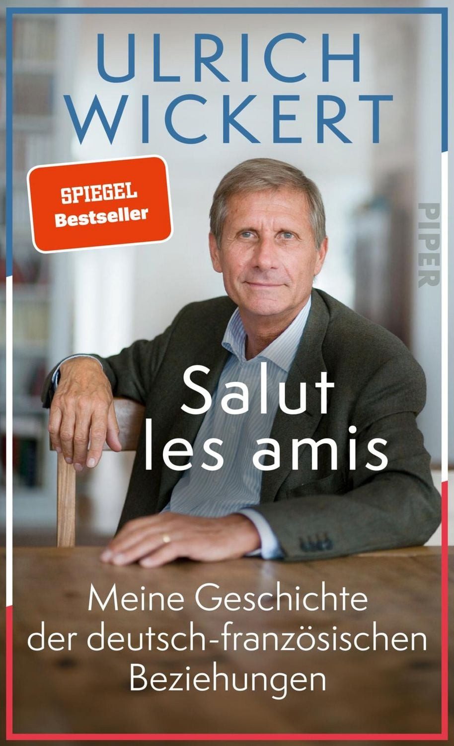 Salut les amis / Ulrich Wickert