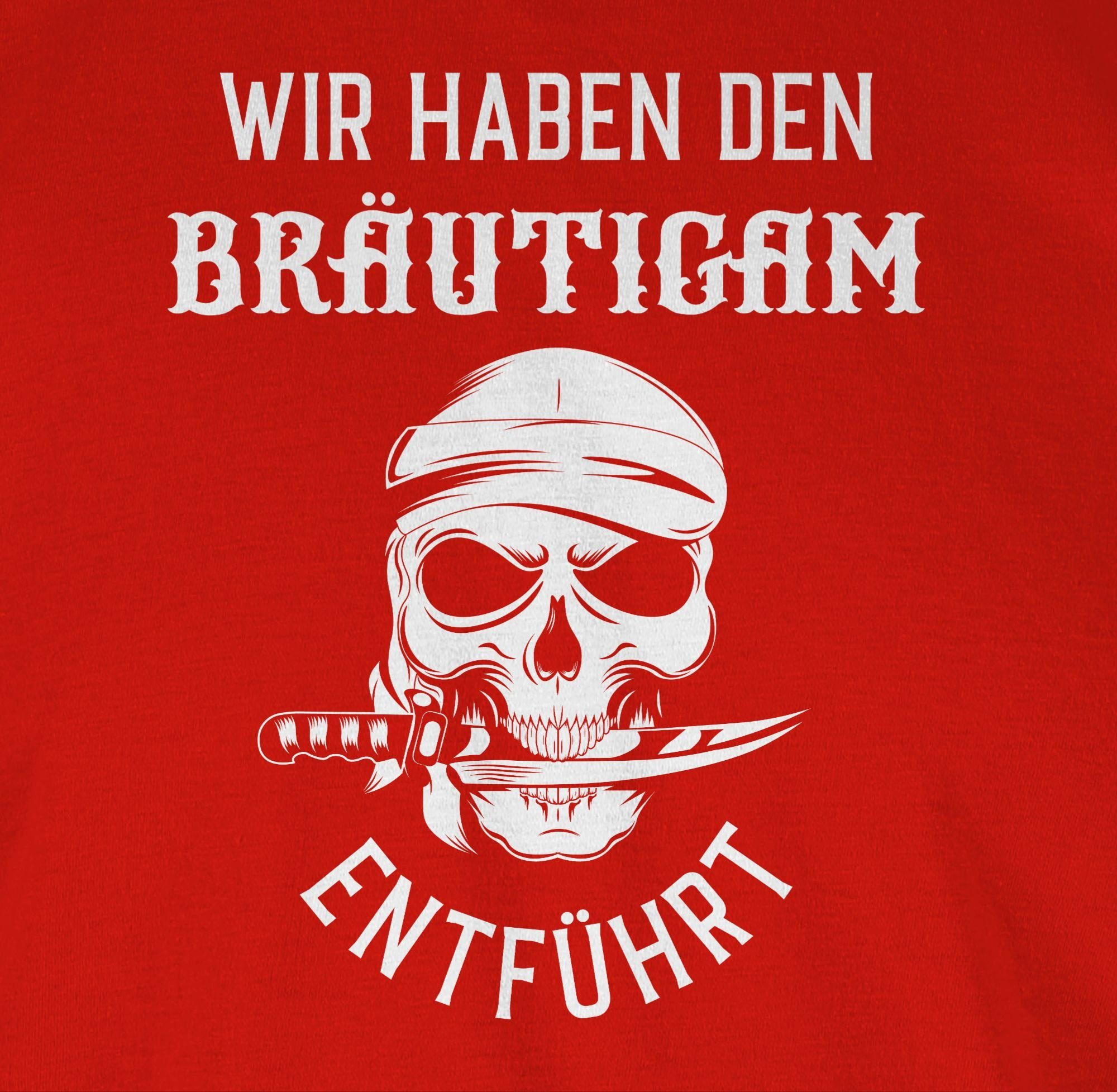 Shirtracer T-Shirt Wir weiß haben 03 Männer JGA Piratenkopf Rot entführt den Bräutigam