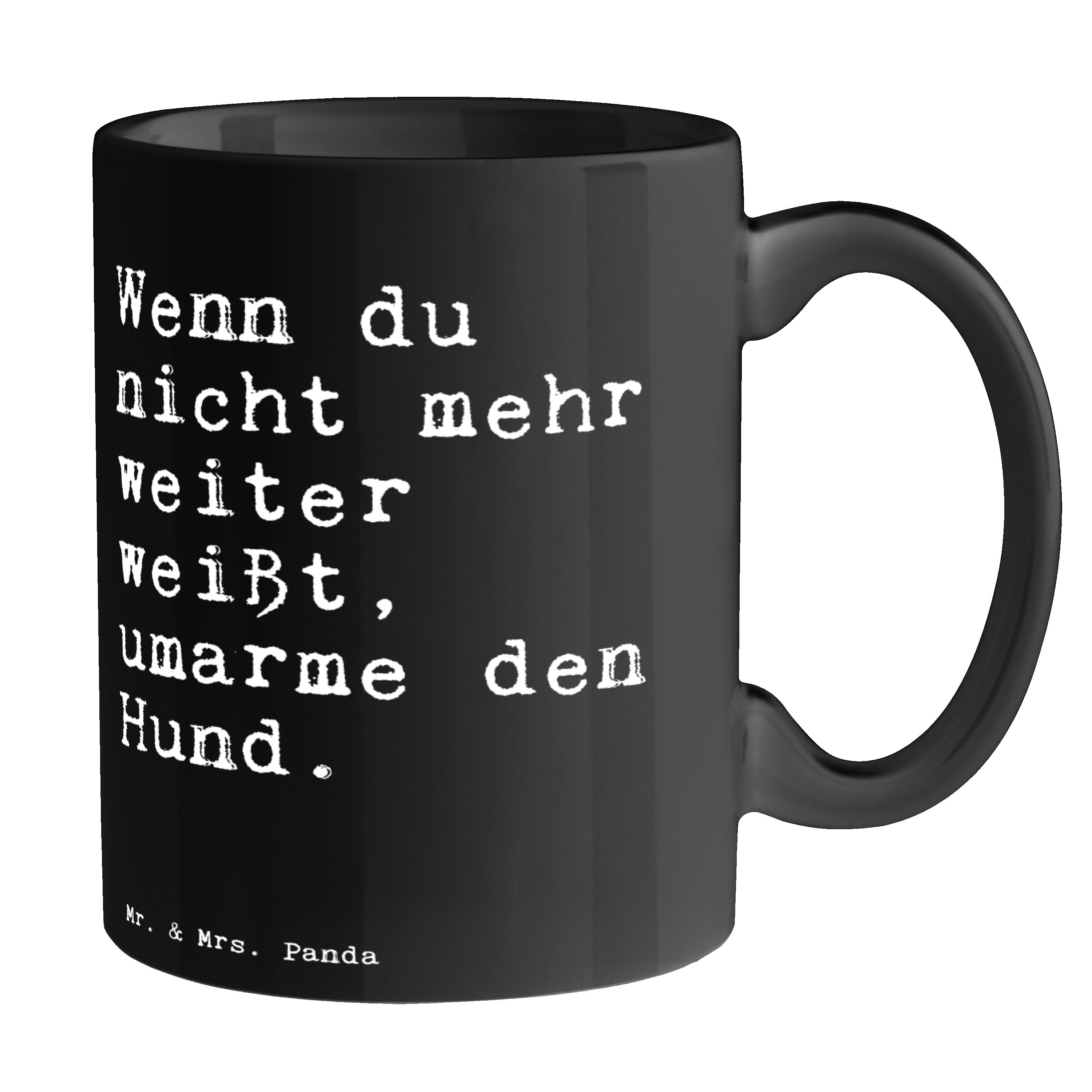 Mr. & Mrs. Panda Tasse Wenn du nicht mehr... - Schwarz - Geschenk, Haus, Kaffeetasse, Spruch, Keramik Schwarz