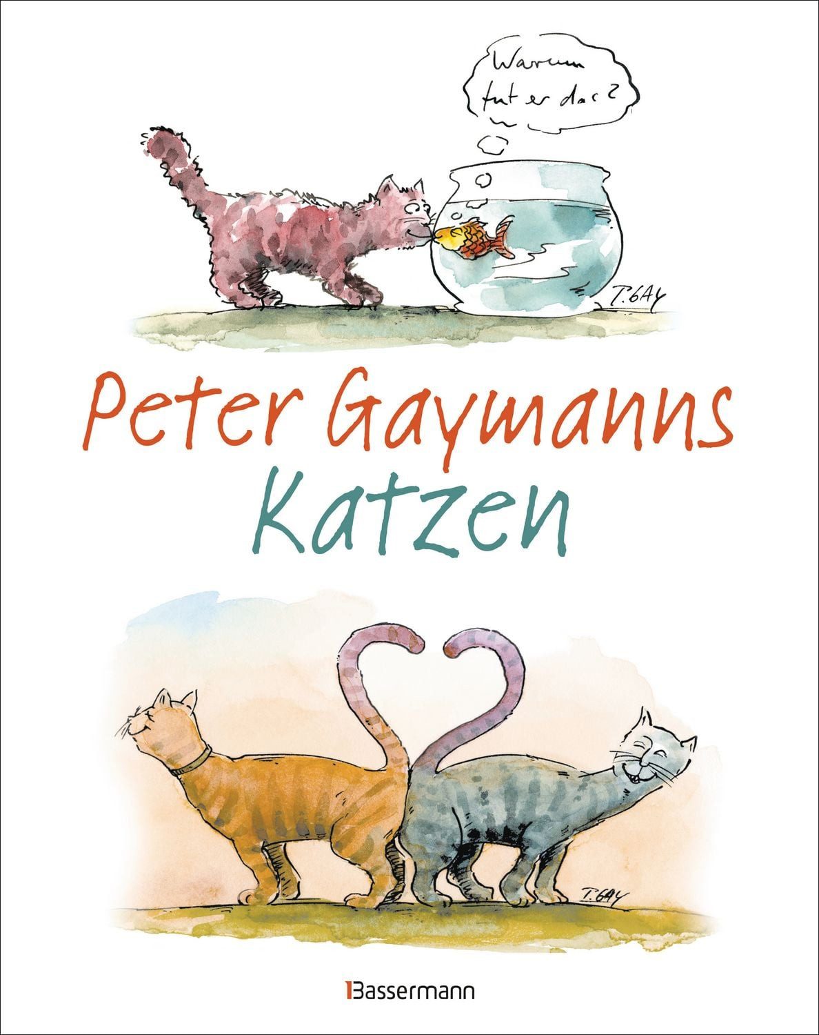 Peter Gaymanns Katzen / Peter Gaymann