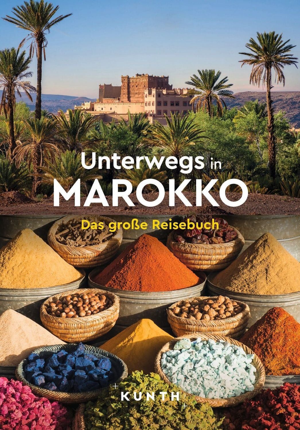 KUNTH Unterwegs in Marokko / Rita Henss, Daniela Schetar