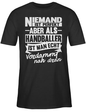Shirtracer T-Shirt Niemand ist perfekt aber als Handballer ist man echt verdammt nah dran Handball WM 2023 Trikot Ersatz