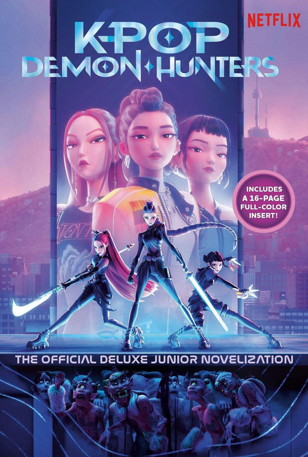 KPop Demon Hunters: The Official Deluxe Junior Novelization / Jessica Yoon