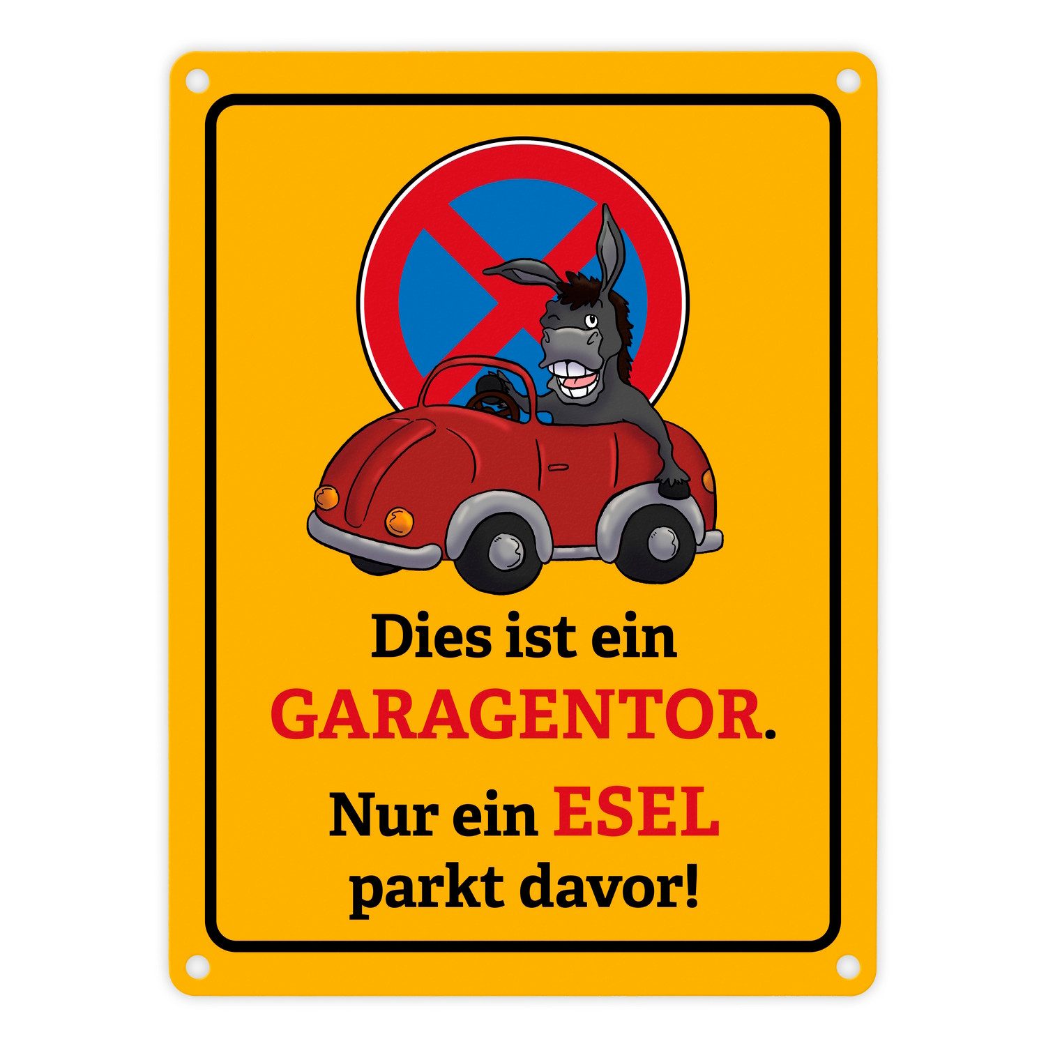 Metallschild Dies ist ein Garagentor nur Esel parkt davor Metallschild in 15x20 cm