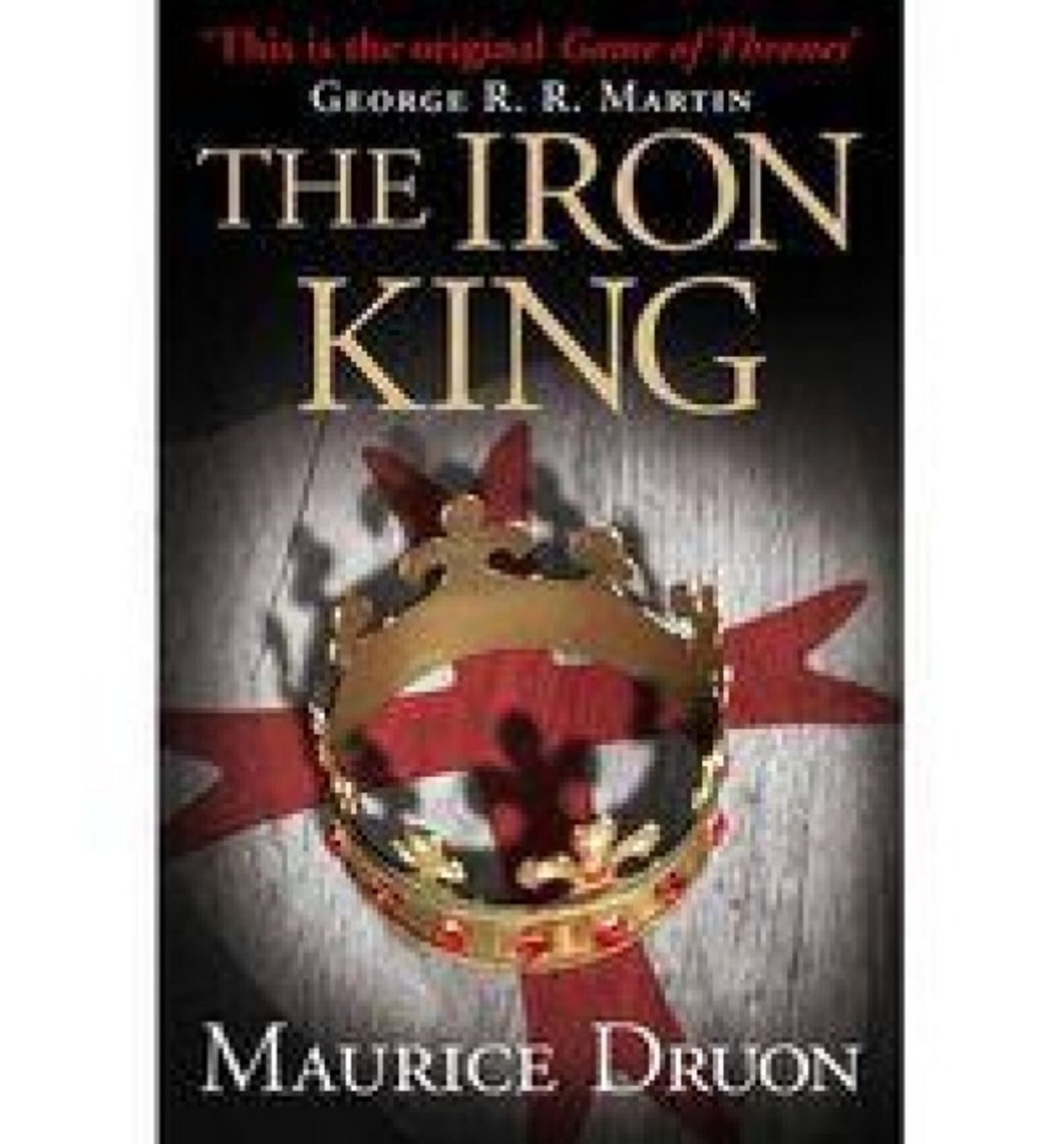 The Accursed Kings 01. The Iron King / Maurice Druon