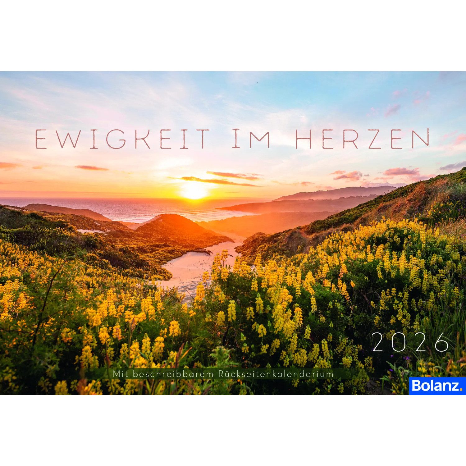 Panoramakalender Ewigkeit im Herzen 2026