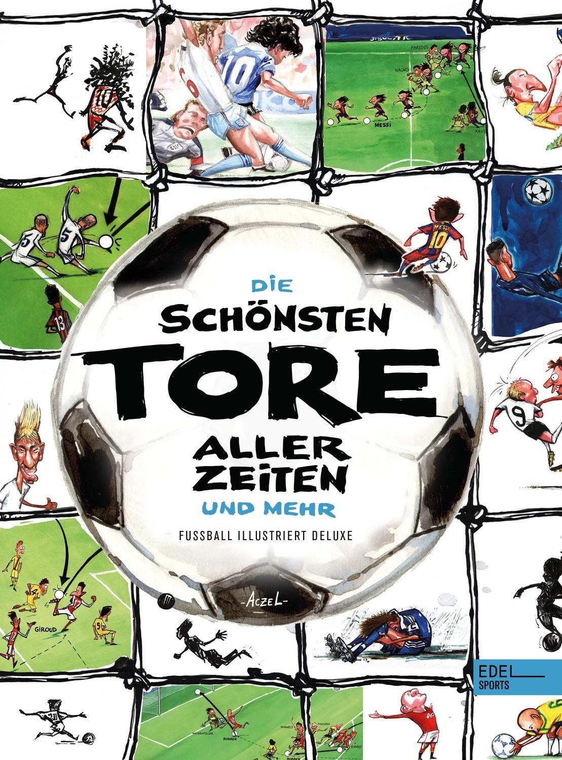 Comic Die schönsten Tore aller Zeiten und mehr Germán Aczel