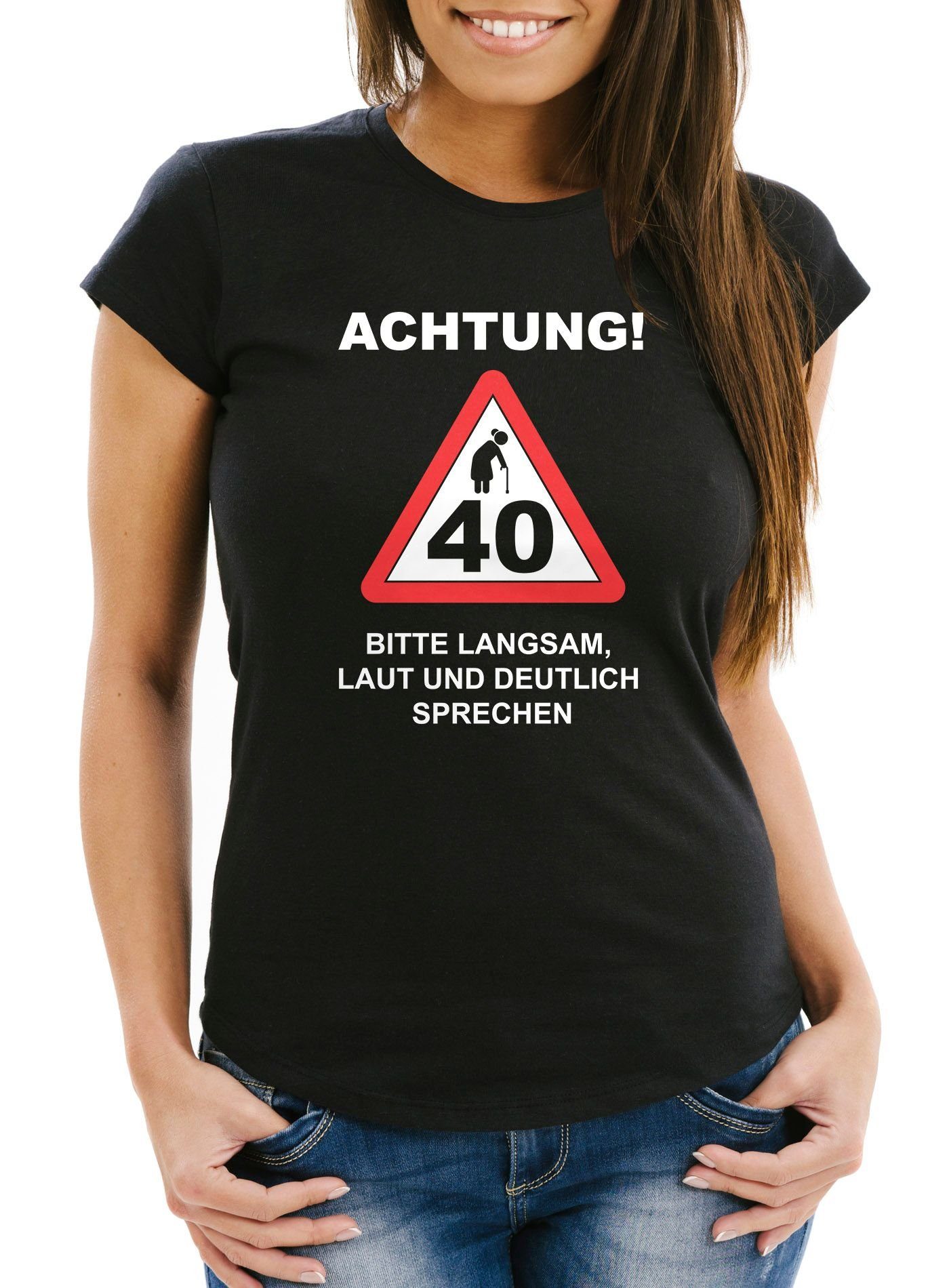 MoonWorks Print-Shirt Damen T-Shirt Geburtstag [object Object] Straßenschild Achtung Bitte langsam, laut und deutlich sprechen lustig Spruch Fun-Shirt Slim Fit Moonworks® mit Print 40 schwarz