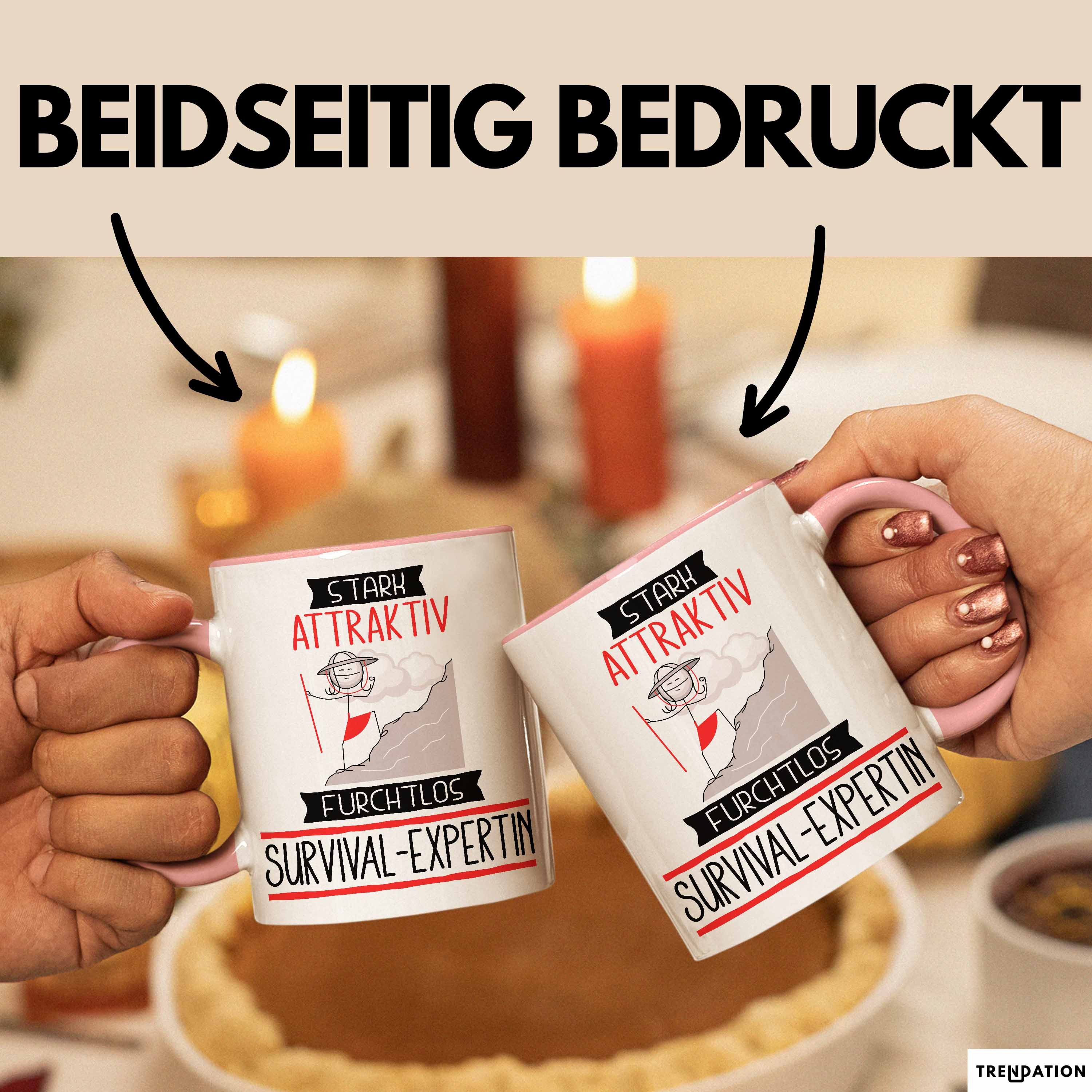 Trendation Tasse Survival-Expertin Tasse Geschenk Becher Stark Attraktiv Furchtlos Su