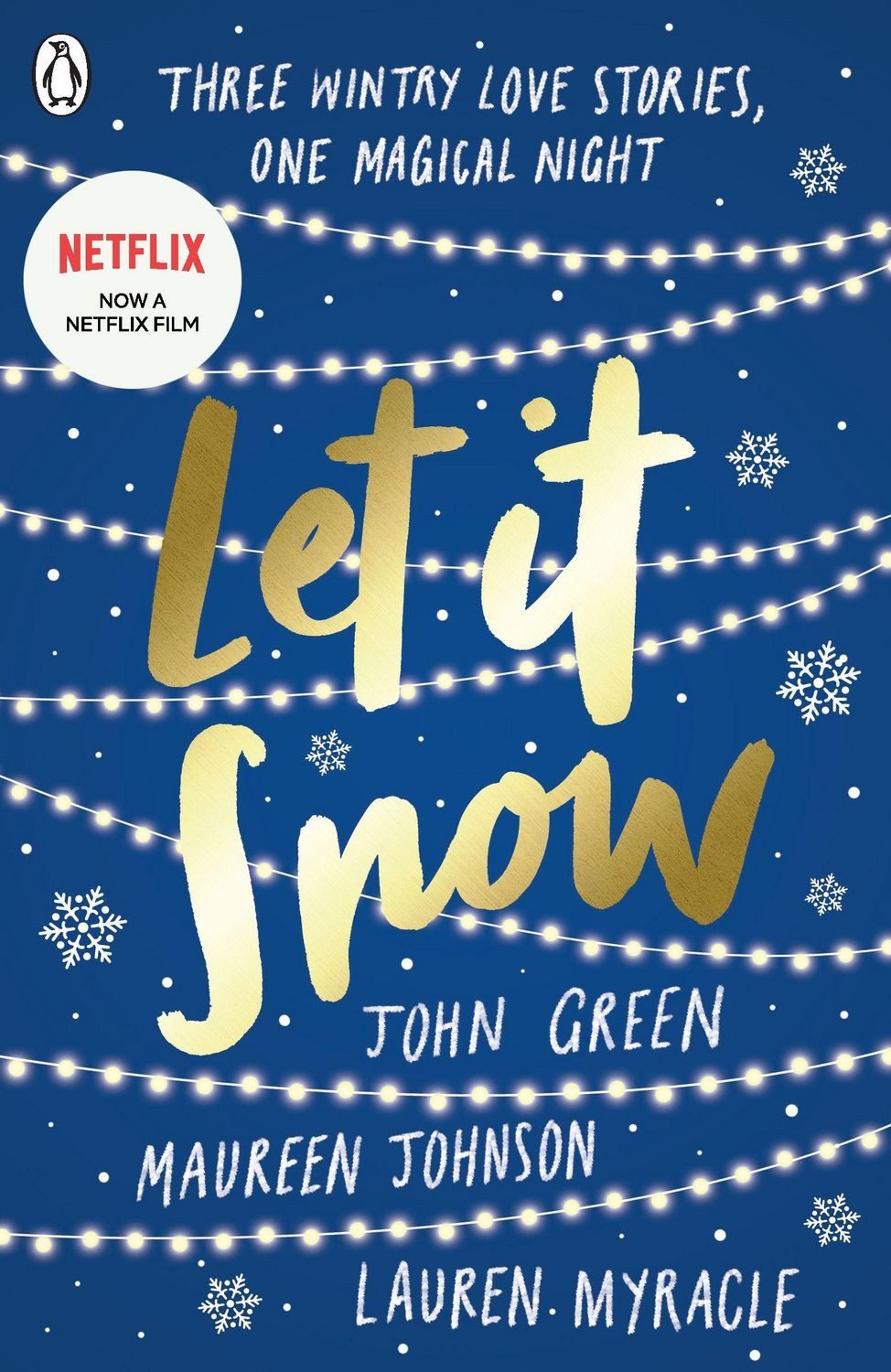 Let it Snow / John Green, Maureen Johnson, Lauren Myracle, Three holiday romances