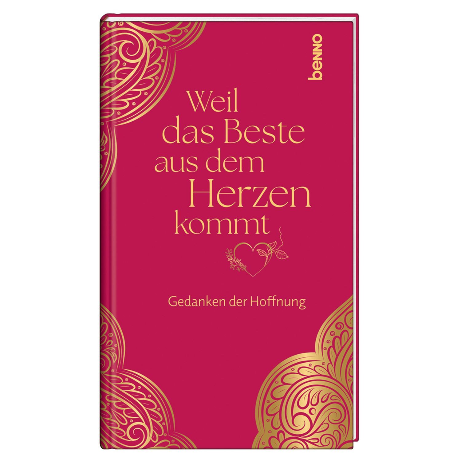 Weil das Beste aus dem Herzen kommt / diverse