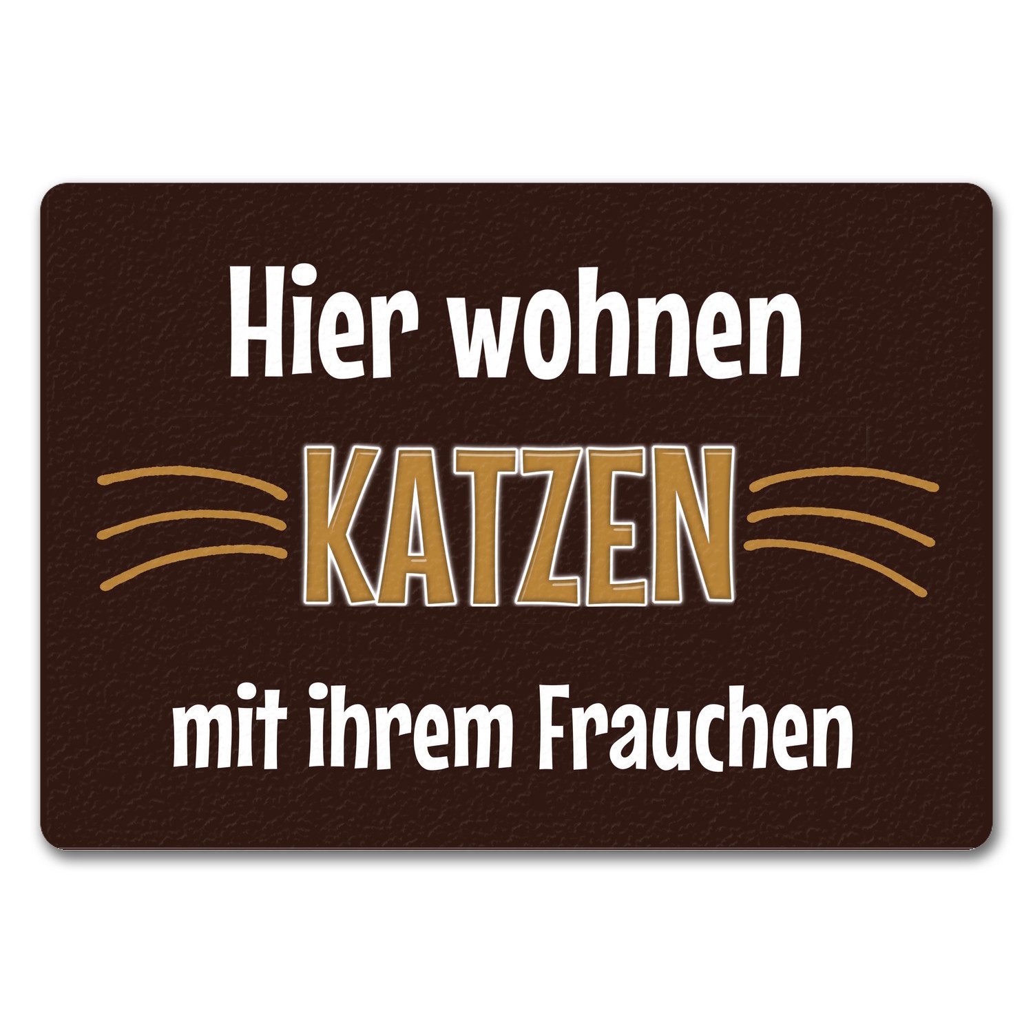 Fußmatte Fußmatte Hier wohnen Katzen mit ihrem Frauchen Fußabtreter