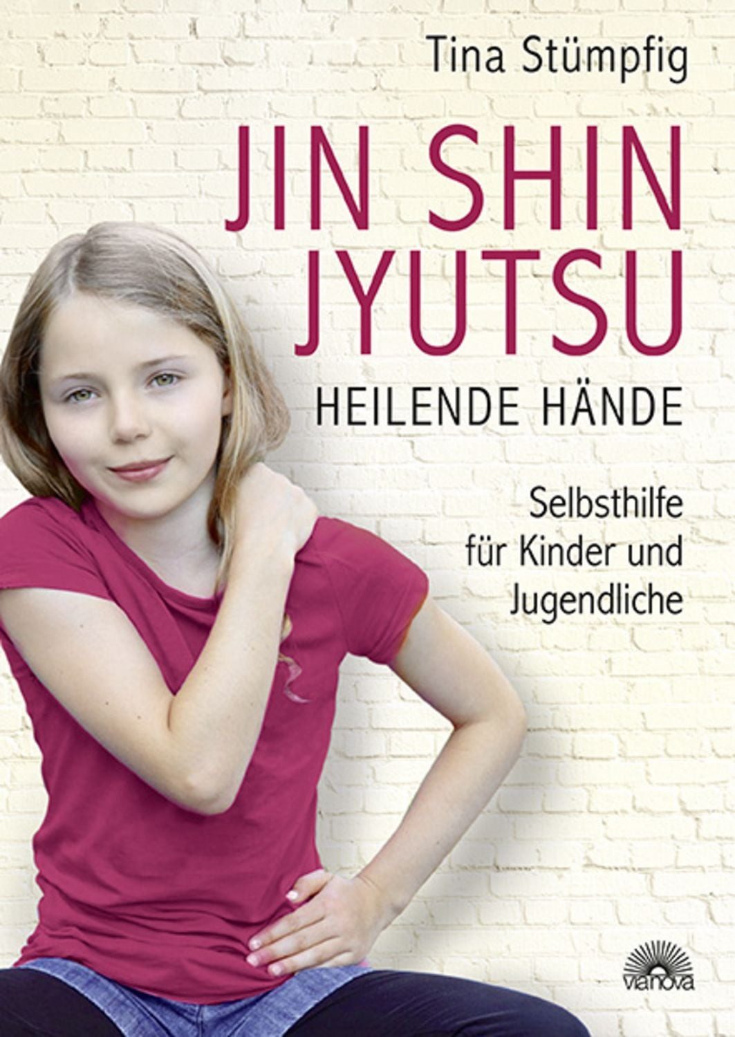 Jin Shin Jyutsu - Heilende Hände / Tina Stümpfig