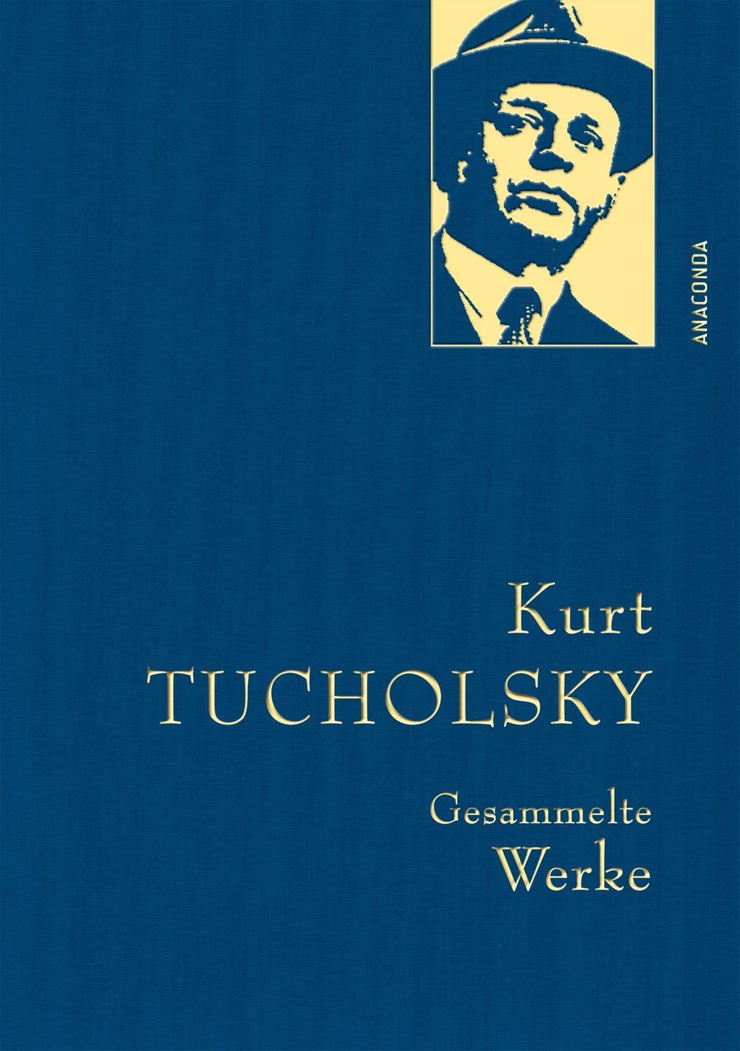 Kurt Tucholsky - Gesammelte Werke / Kurt Tucholsky, Gebunden in feingeprägter Leinenstruktur auf Naturpapier aus Bayern. Mit goldener Schmuckprägung. Enthält u.a. Schloss Gripsholm, Rheinsberg