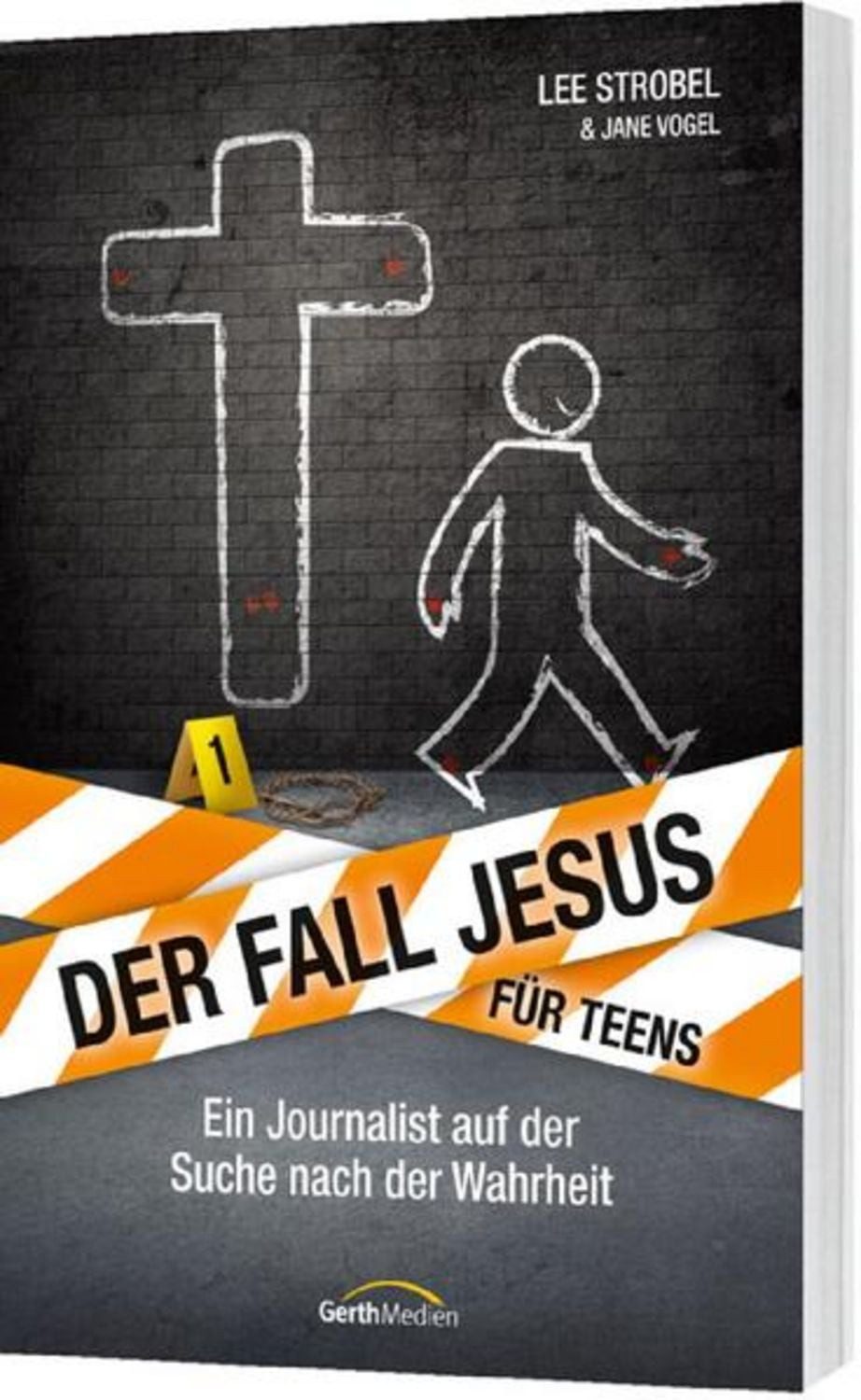 Der Fall Jesus. Für Teens / Lee Strobel, Jane Vogel