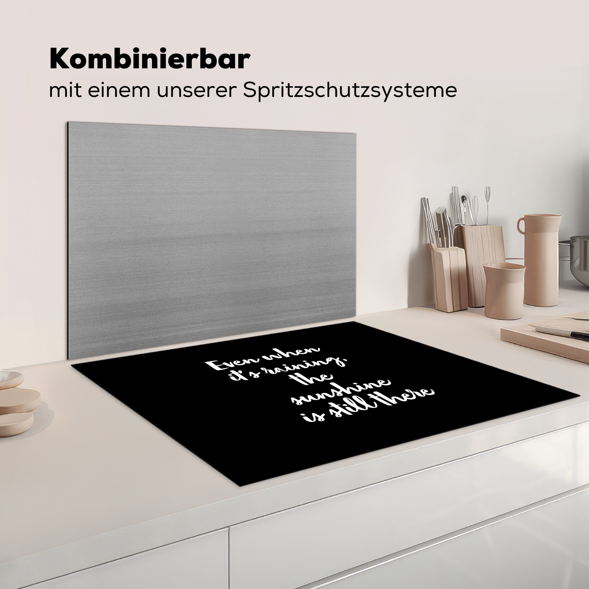 Herdblende-/Abdeckplatte es küche tlg), - für Sonne, Vinyl, MuchoWow da die ist noch Text - Sonne Zitate (1 cm, wenn Ceranfeldabdeckung, regnet, - 77x59 Arbeitsplatte Auch