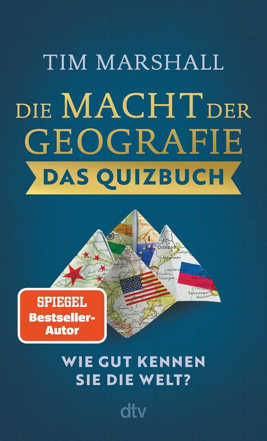 Die Macht der Geografie – Das Quizbuch Wie gut kennen Sie die Welt?, / Tim Marshall, X