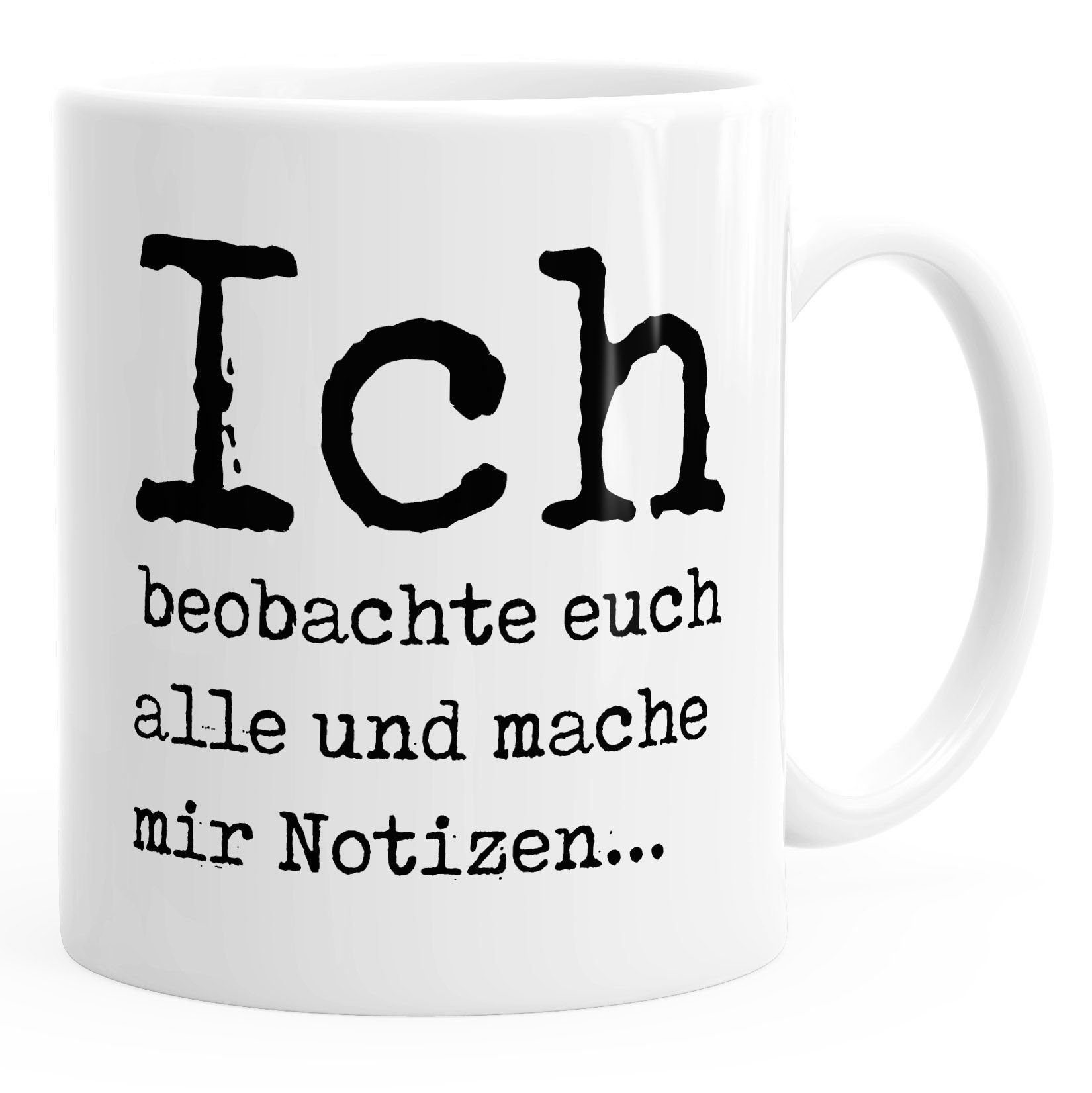 MoonWorks Tasse Lustige Kaffeetasse mit Spruch Geschenk Büro Kollegen Ich beobachte euch alle und mache mir Notizen MoonWorks®, Keramik