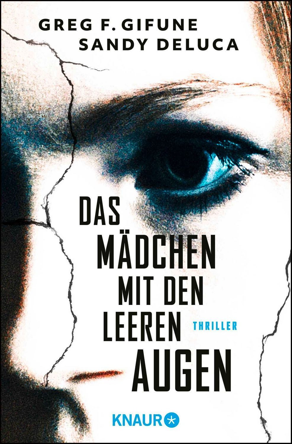 Das Mädchen mit den leeren Augen / Greg F. Gifune, Sandy DeLuca