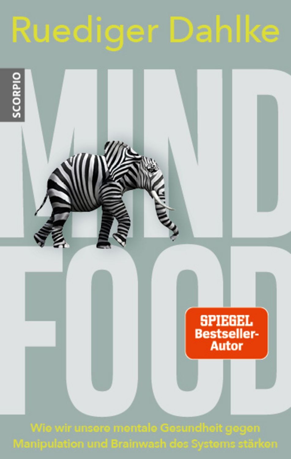 Mind Food / Ruediger Dahlke