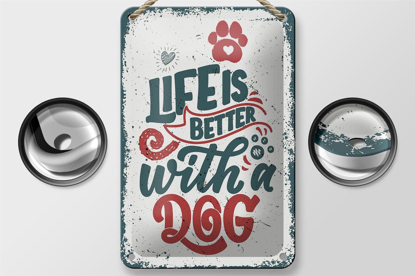 Femer GmbH Metallschild Spruch Life is better with a Dog rot Deko 12x18cm Schild, (1 St), gewölbte Oberfläche, abgerundete Ecken, umgeschlagene Kanten