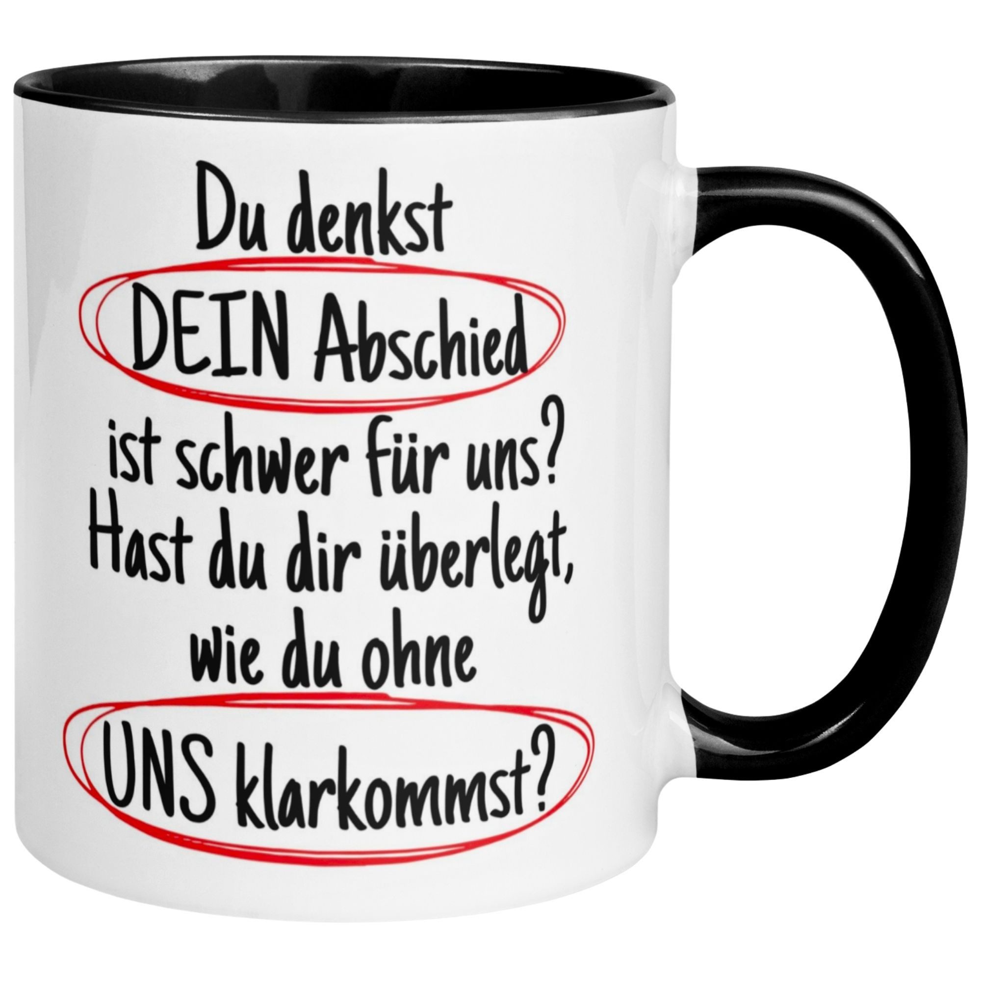 Momentals Tasse Abschiedsgeschenk Kollegen – „Du denkst DEIN Abschied ist schwer“, Gratis Versand · Links-&Rechtshänder · Spülmaschinenfest