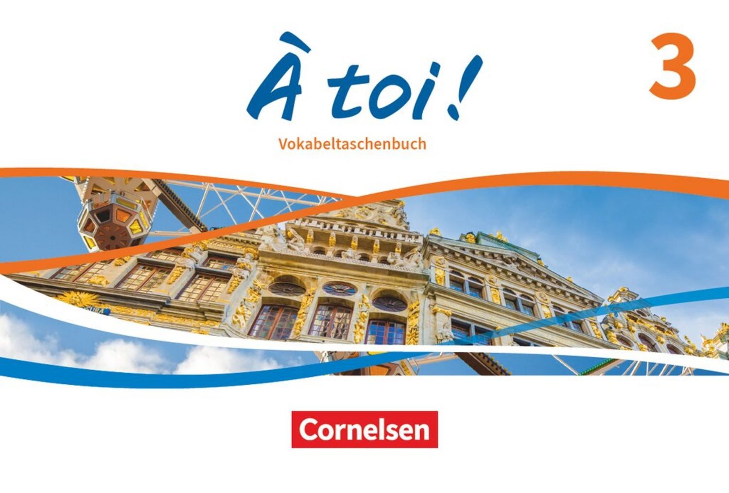 À toi ! - Ausgabe ab 2022 - Band 3 / diverse