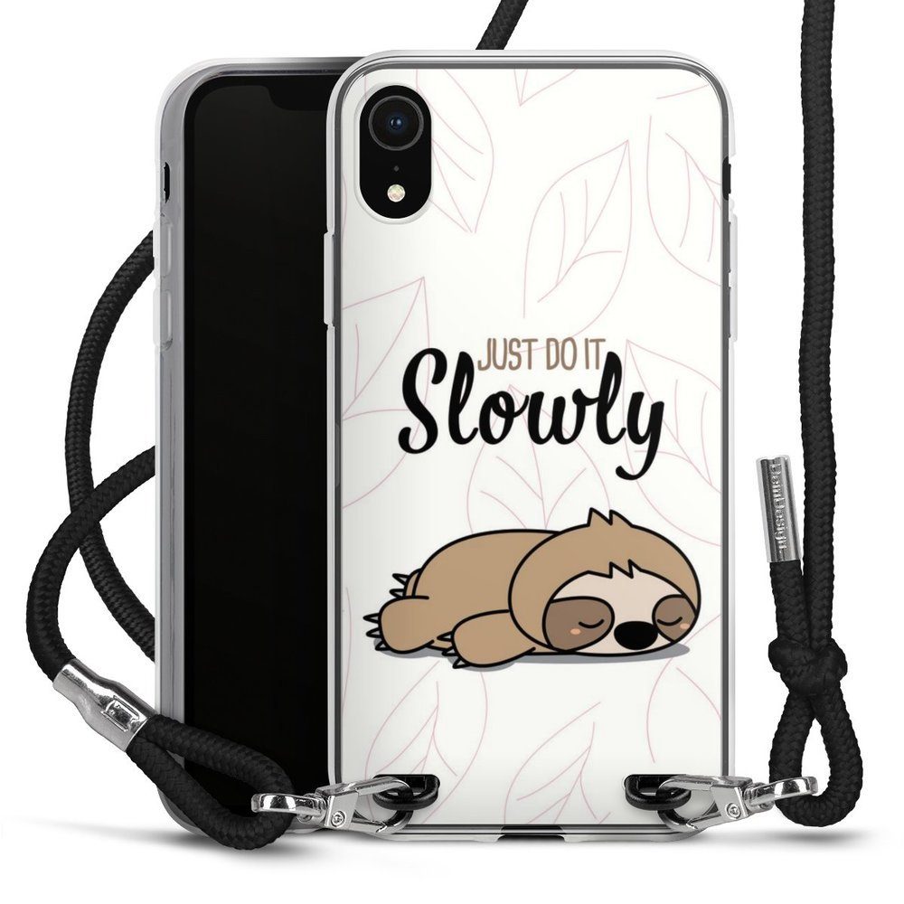DeinDesign Handyhülle Tiere Faultier lazy sunday Just Do It Slowly Sloth,  Apple iPhone Xr Handykette Hülle mit Band Case zum Umhängen
