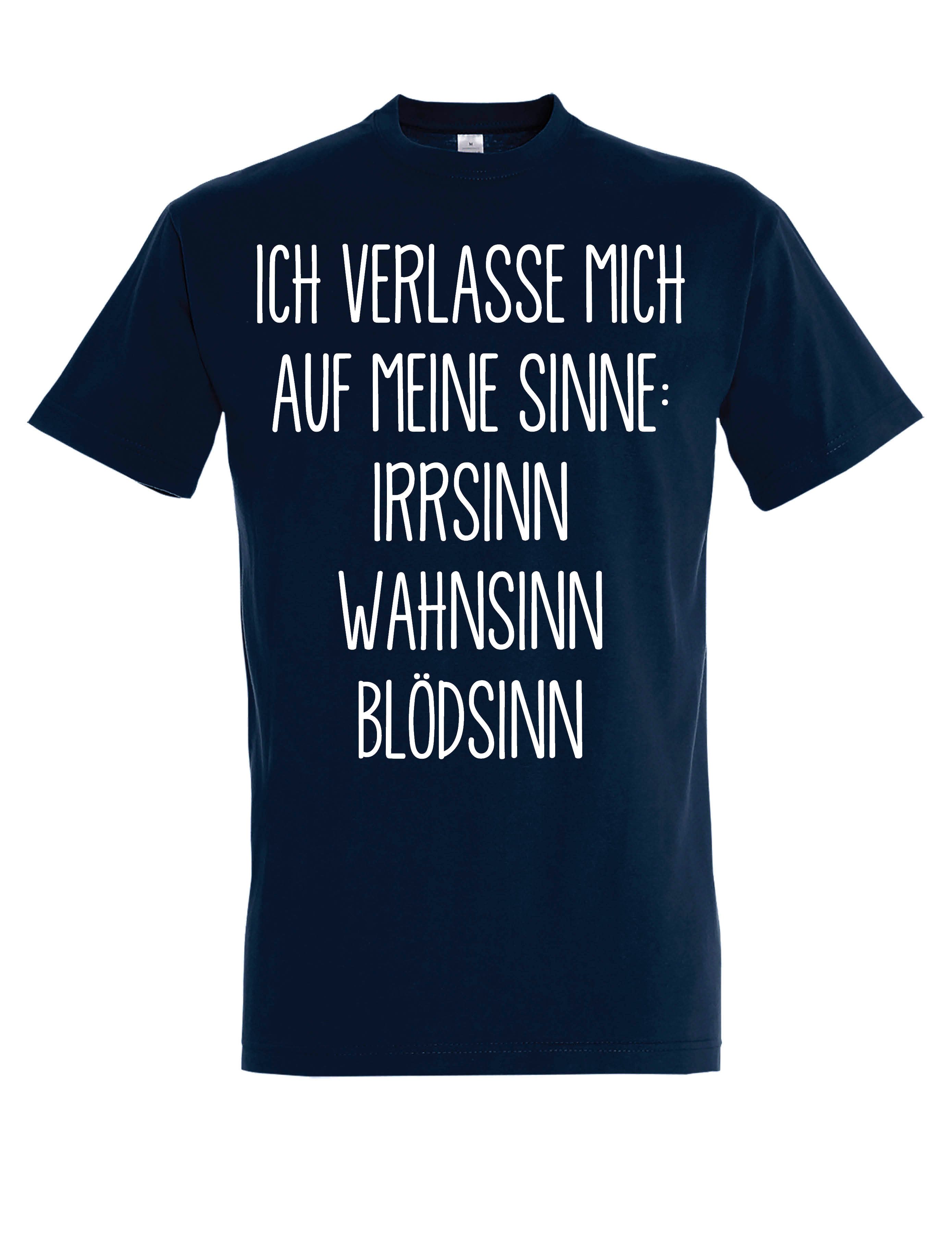 Print-Shirt Herren T-Shirt "Ich verlasse mich auf meine Sinne" Lustig Aufdruck