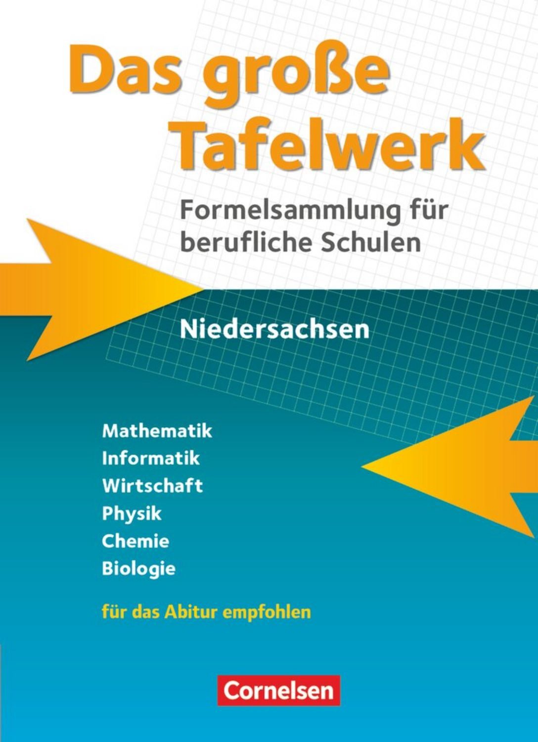 Das große Tafelwerk für berufliche Schulen - Formelsammlung Niedersach / diverse