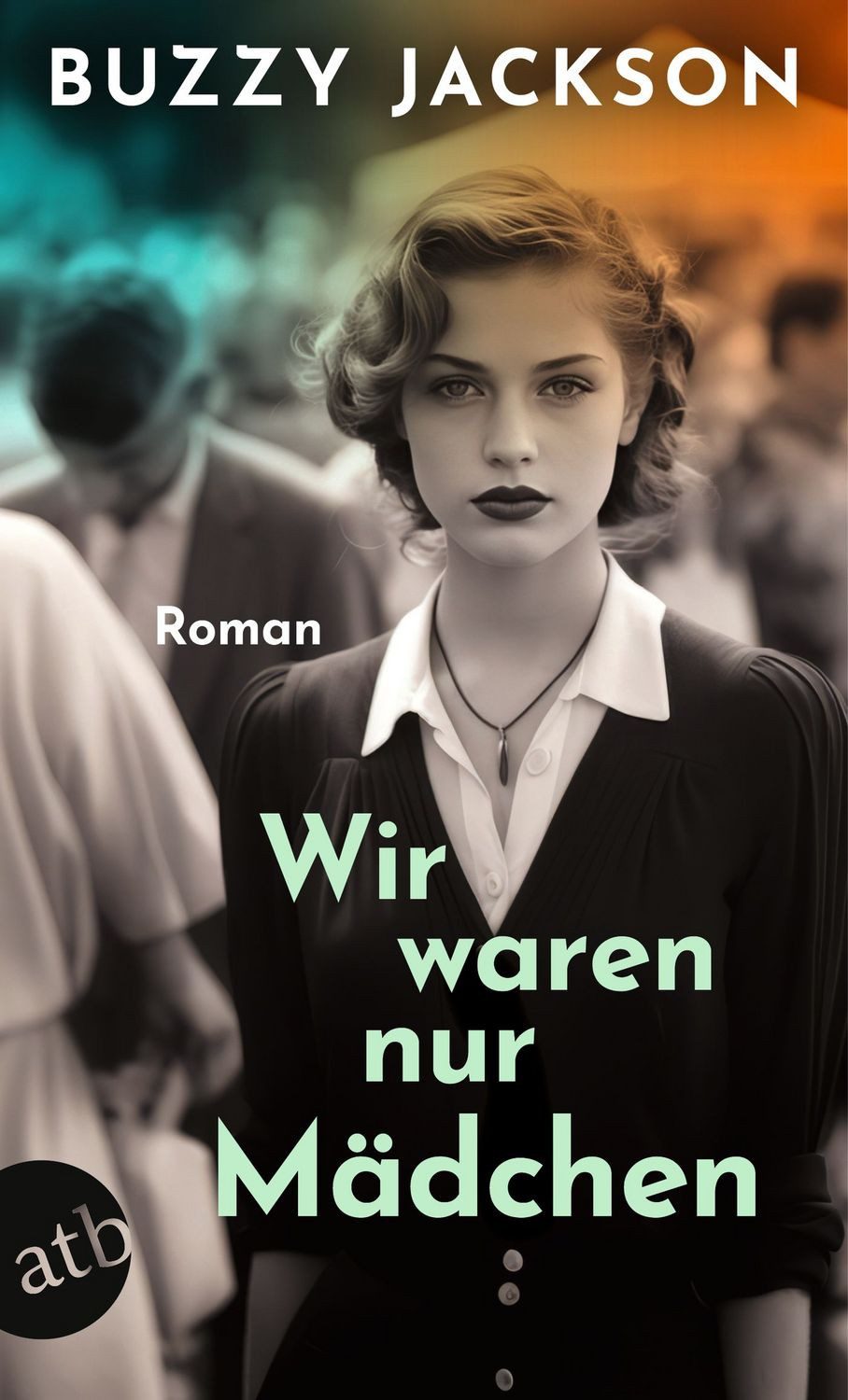 Wir waren nur Mädchen / Buzzy Jackson