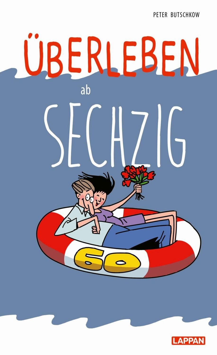 Überleben ab 60 / Peter Butschkow