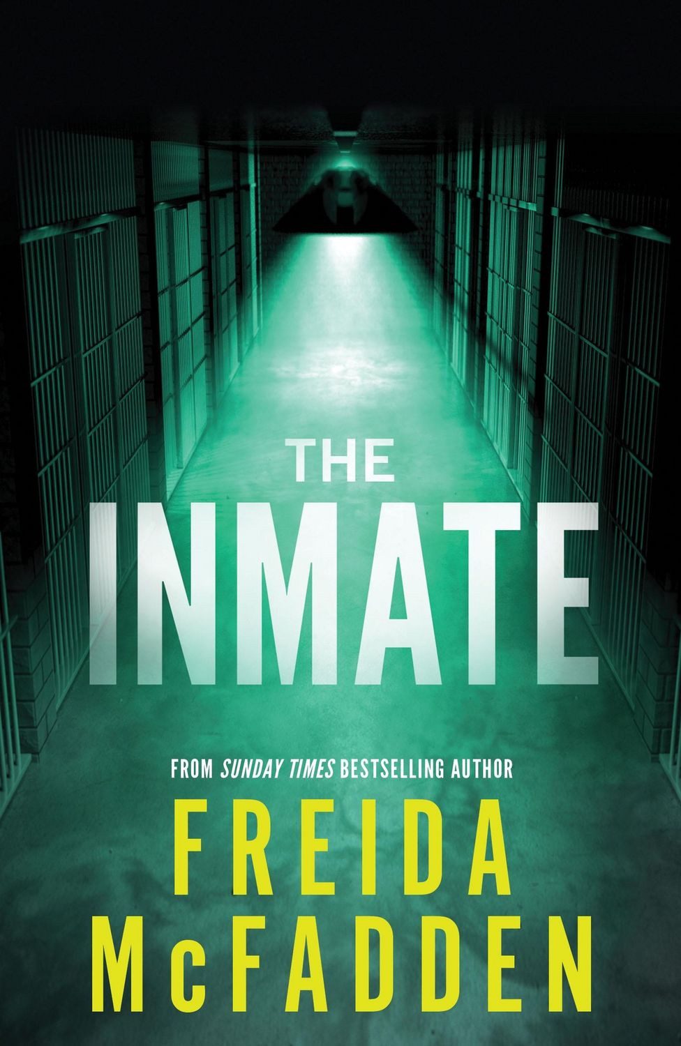Belletristik The Inmate From the Sunday Times Bestselling Author of The Housemaid Freida McFadden